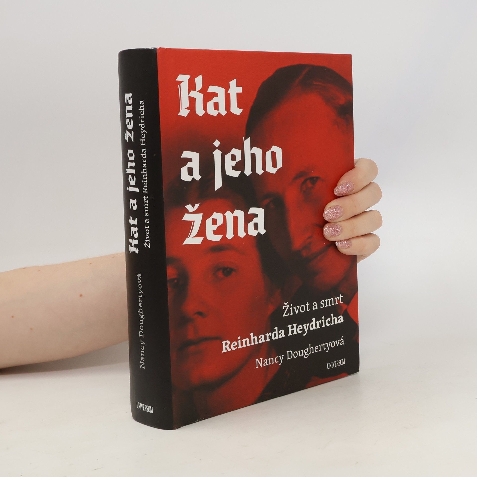 Nancy Dougherty Kat a jeho žena : život a smrt Reinharda Heydricha