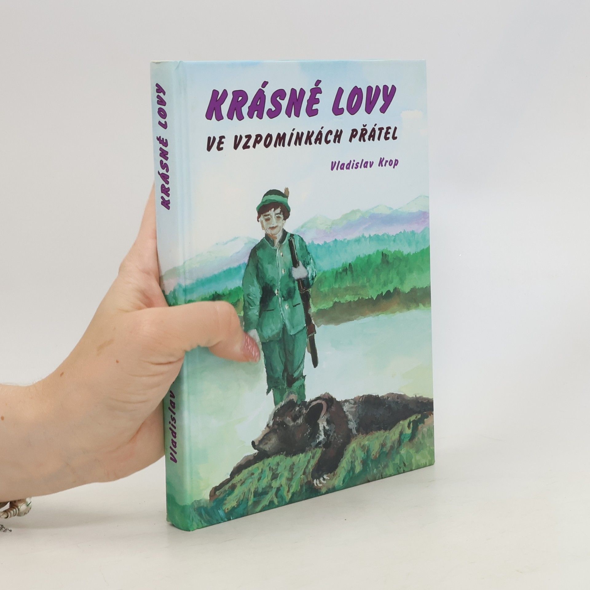 Krásné lovy ve vzpomínkách přátel