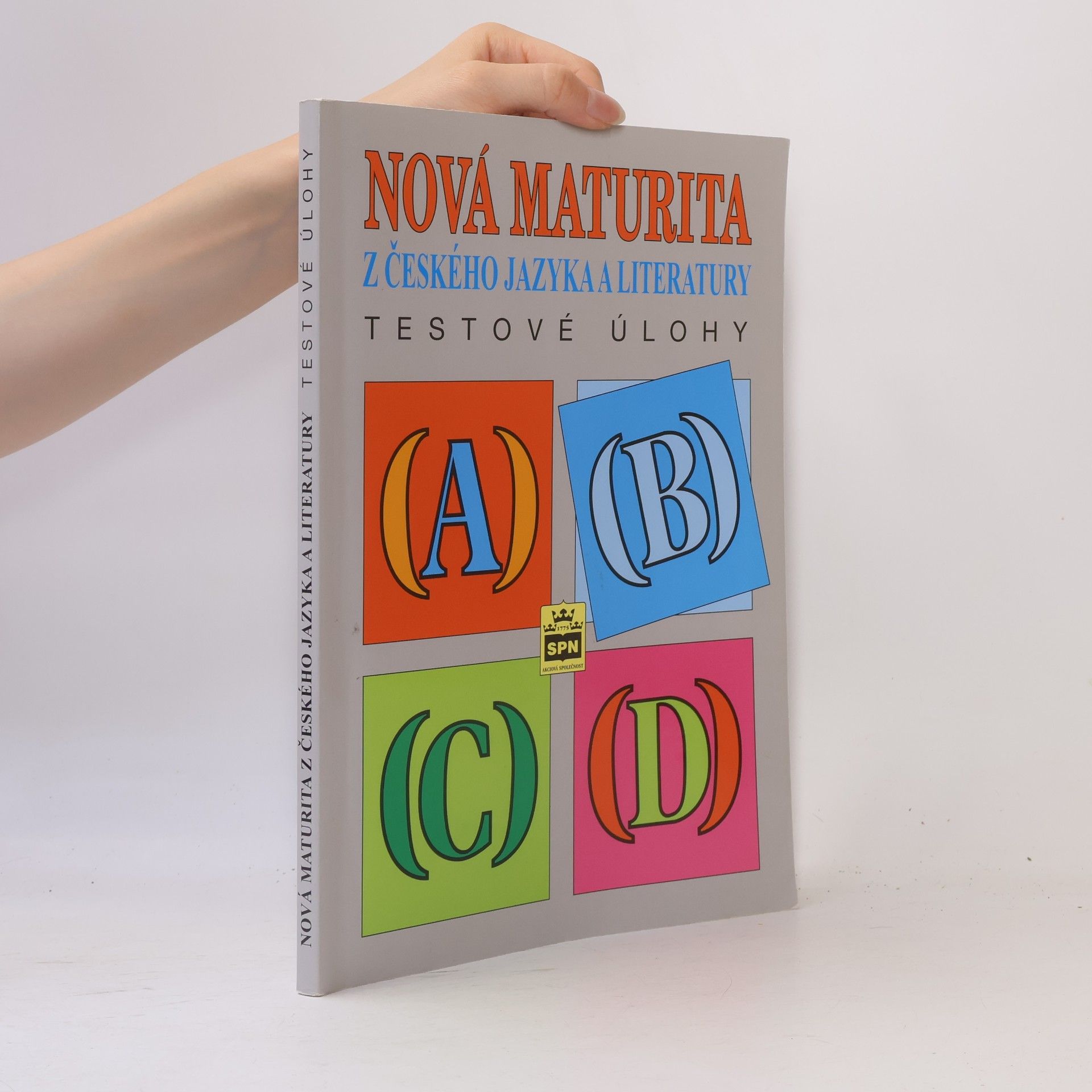 Jiří Kostečka Nová maturita z českého jazyka a literatury : testové úlohy