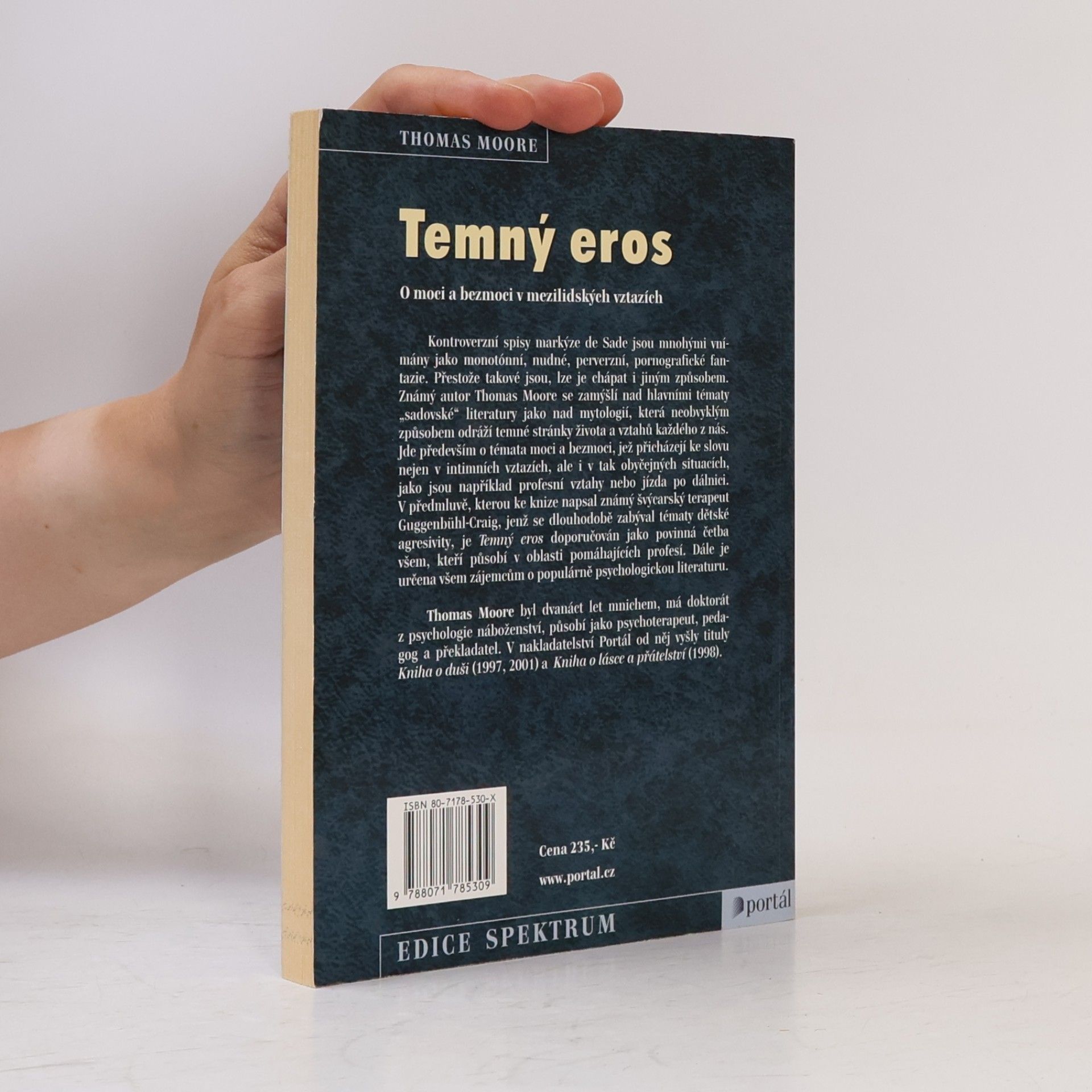 Thomas Moore Temný eros : o moci a bezmoci v mezilidských vztazích