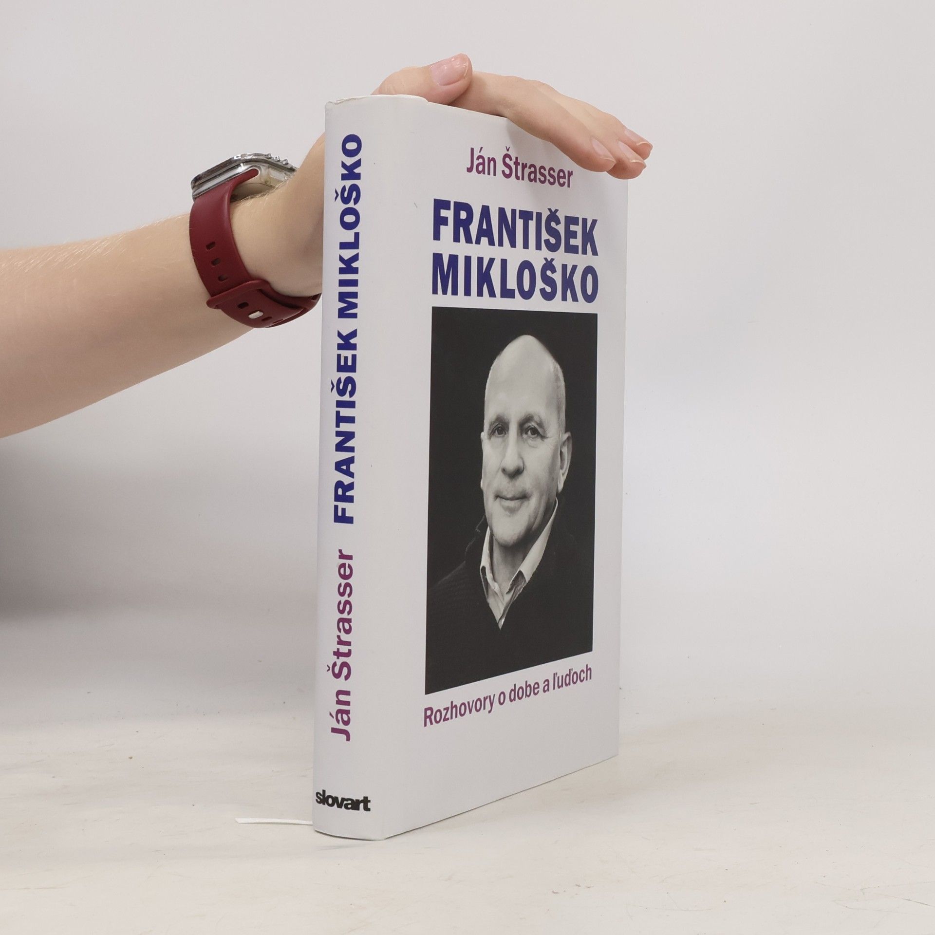 František Mikloško František Mikloško: rozhovory o dobe a ľuďoch