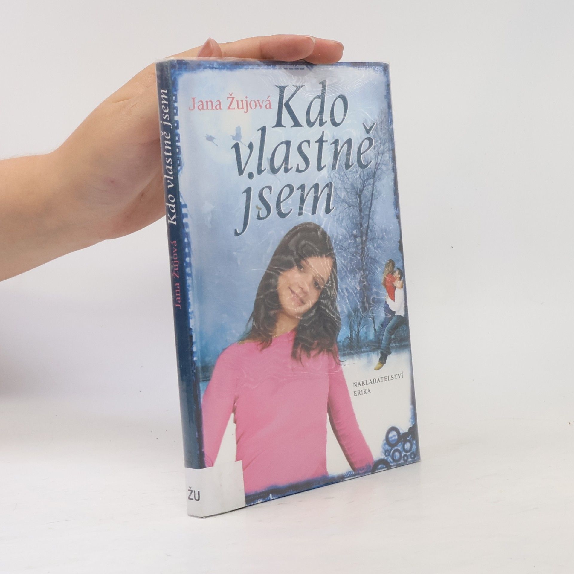 Jana Žujová Kdo vlastně jsem