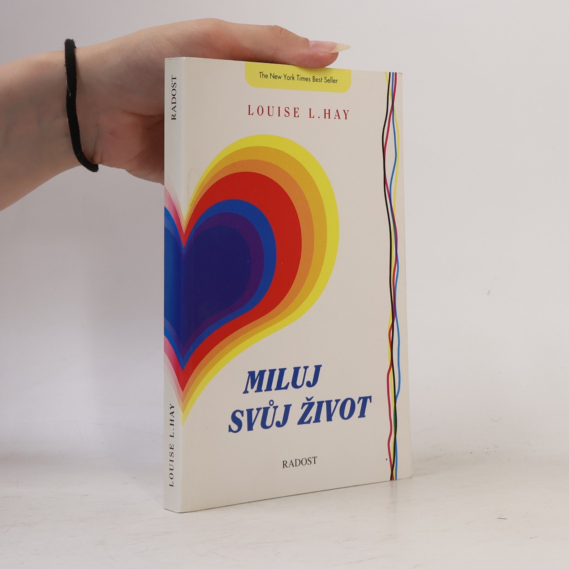 Louise Lynn Hay Miluj svůj život