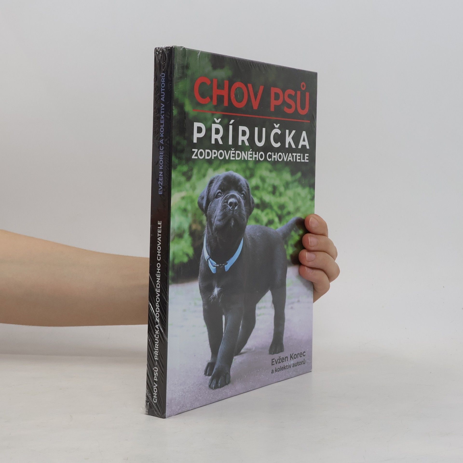 Evžen Korec Chov psů : příručka zodpovědného chovatele