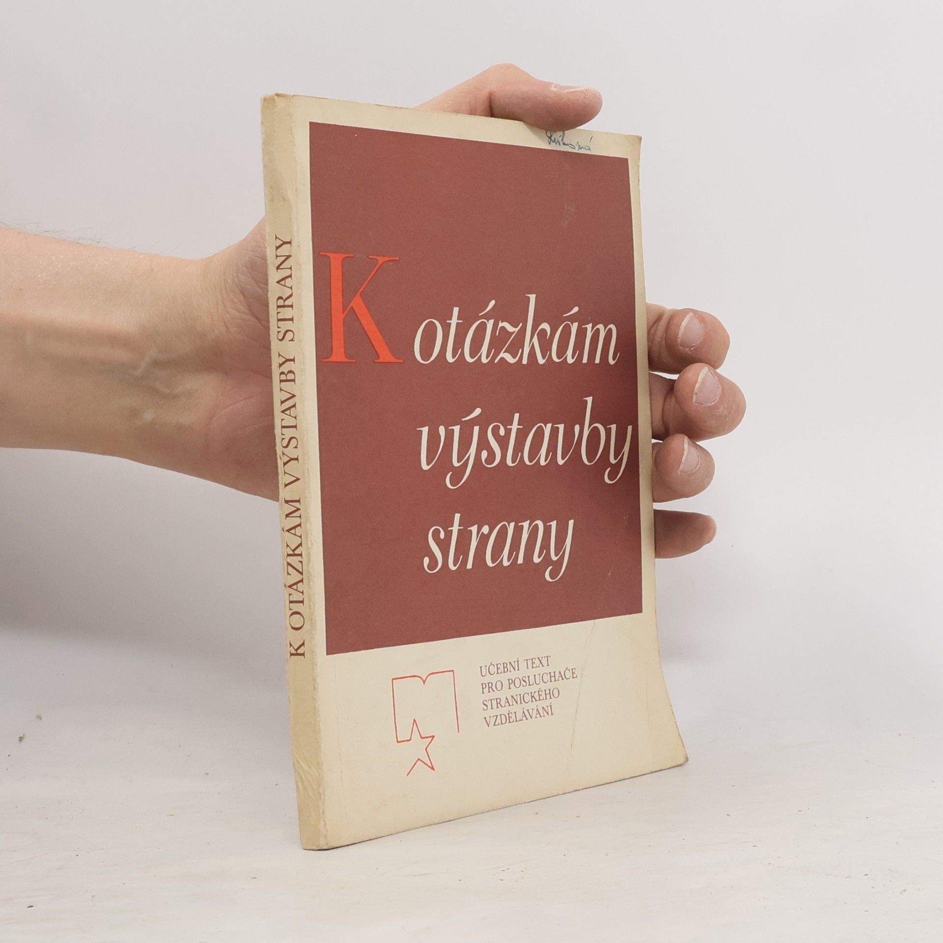 K otázkam výstavby strany