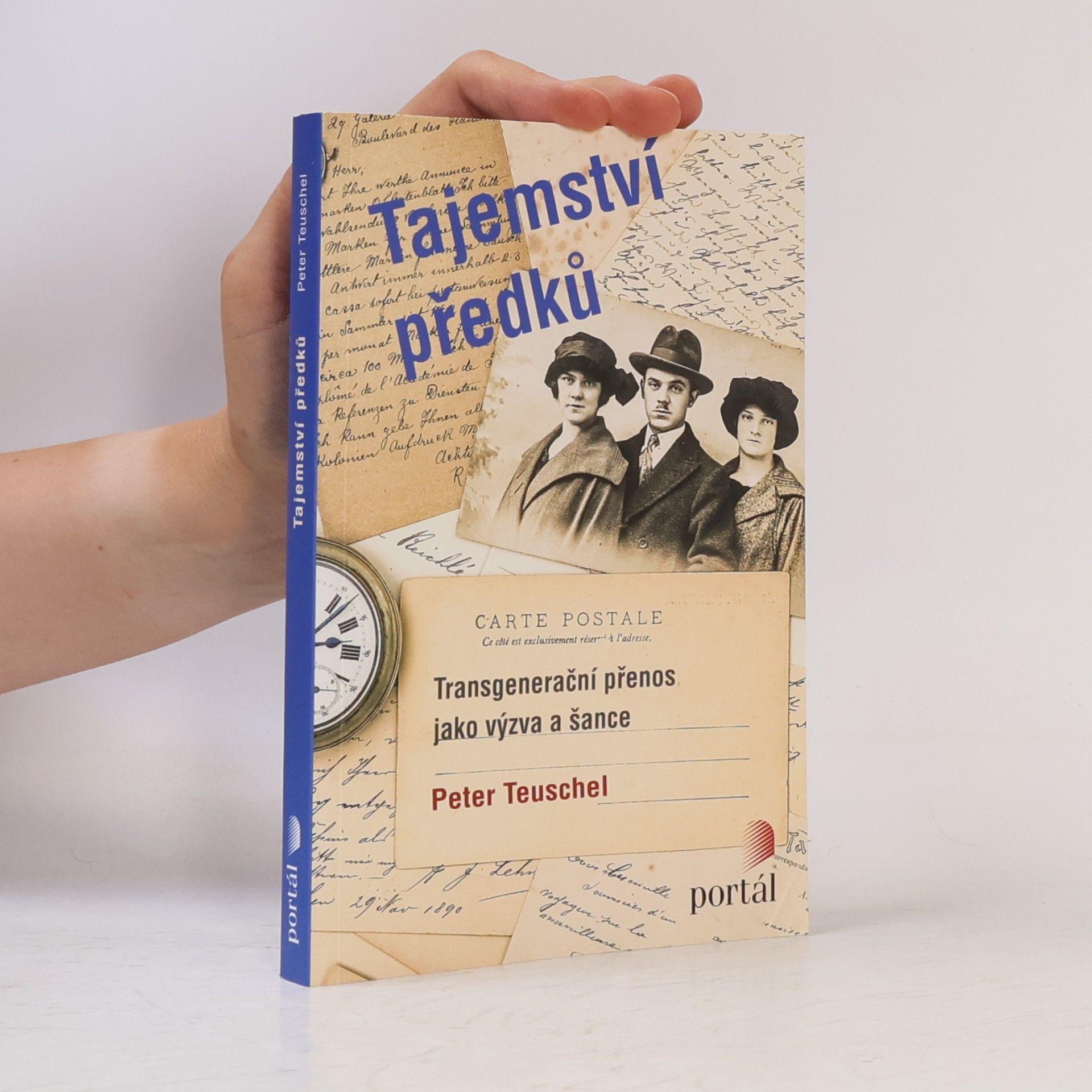 Peter Teuschel Tajemství předků. Transgenerační přenos jako výzva a šance