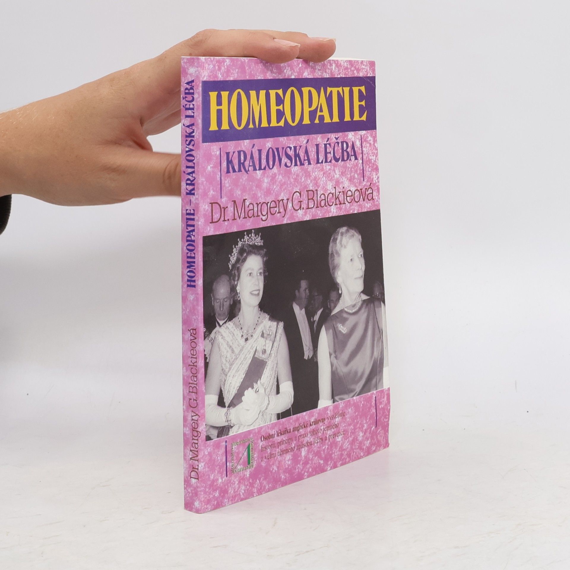 Margery G. Blackie Homeopatie-královská léčba