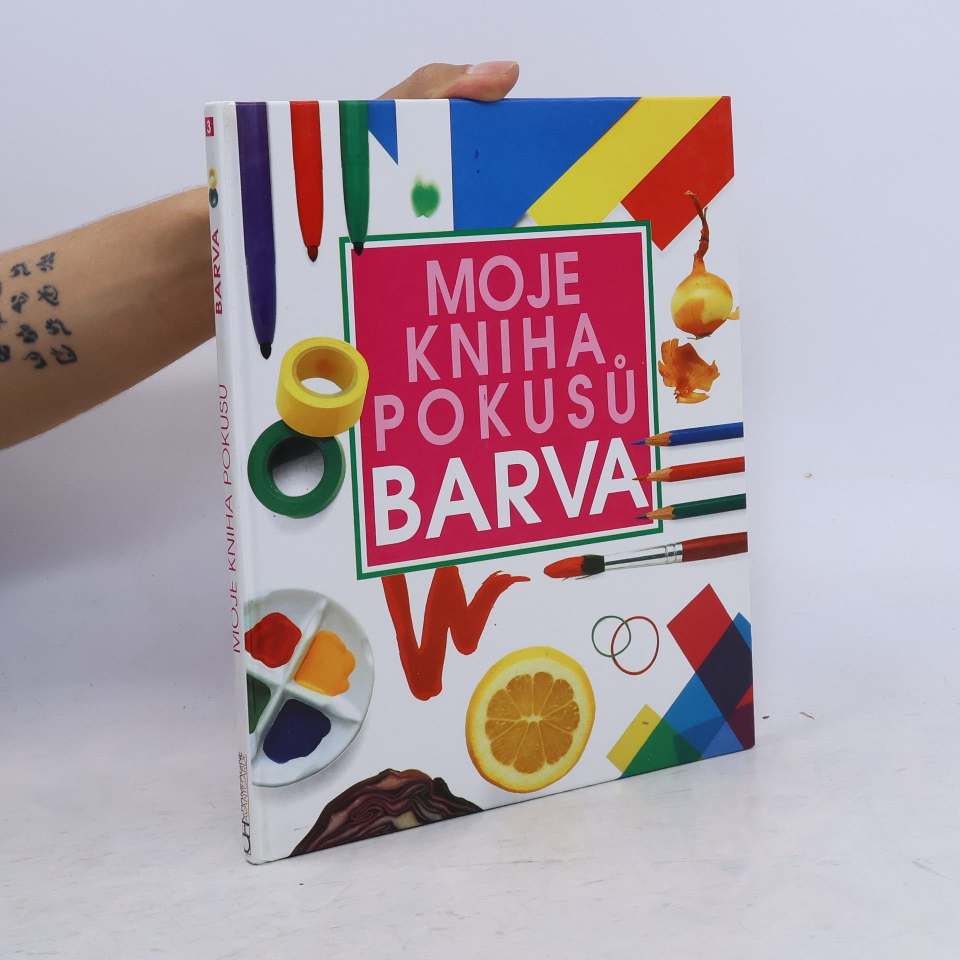 Neil Ardley Moje kniha pokusů. Barva