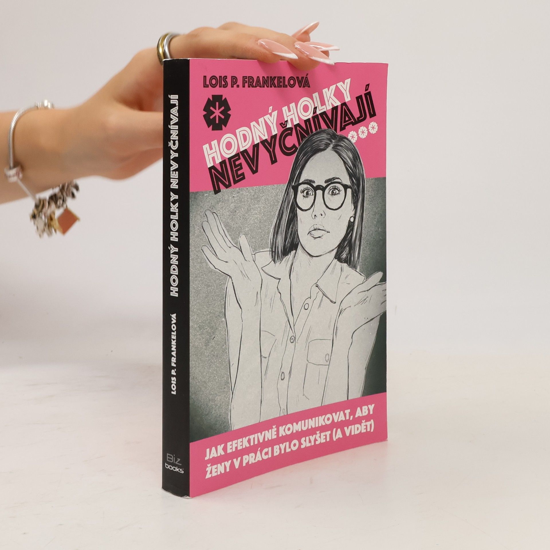 Lois Frankel Hodný holky nevyčnívají