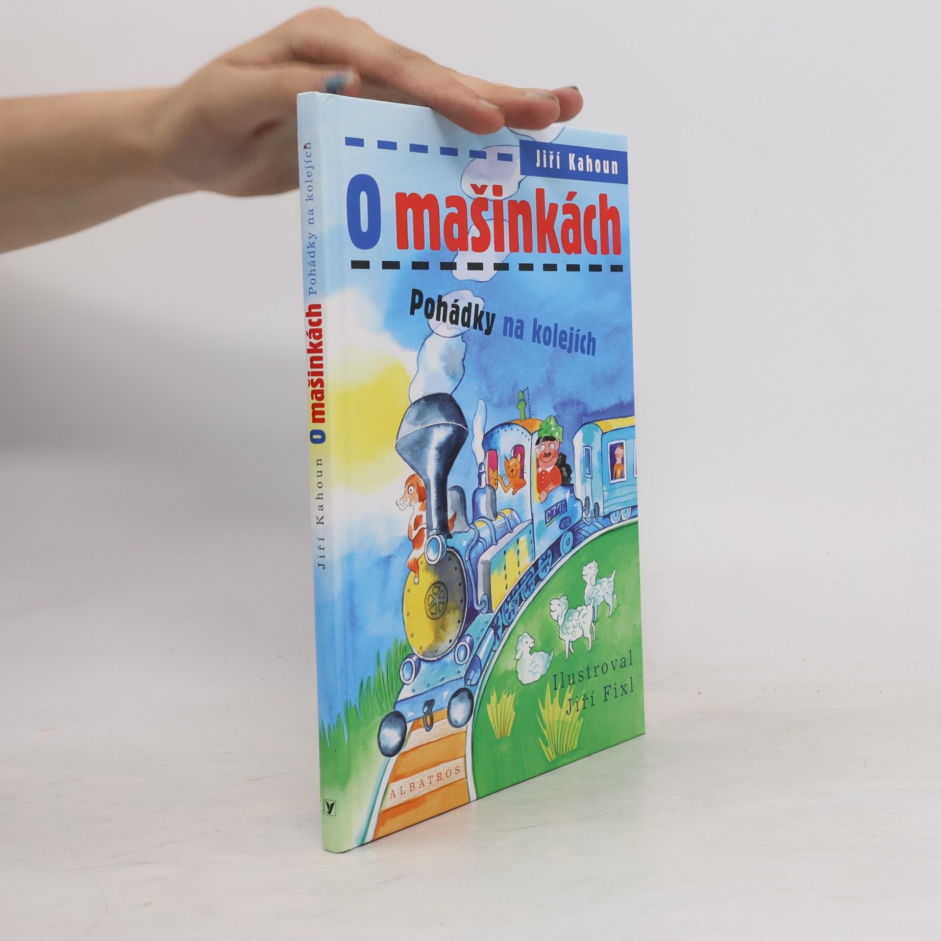 Jiří Kahoun O mašinkách: Pohádky na kolejích