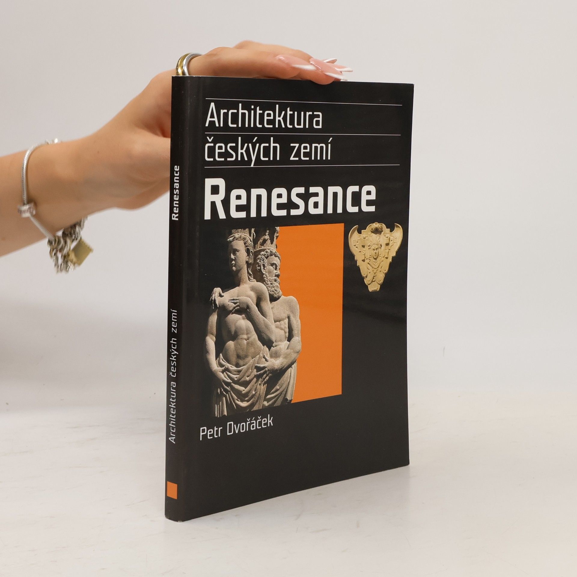 Petr Dvořáček Renesance. Architektura českých zemí
