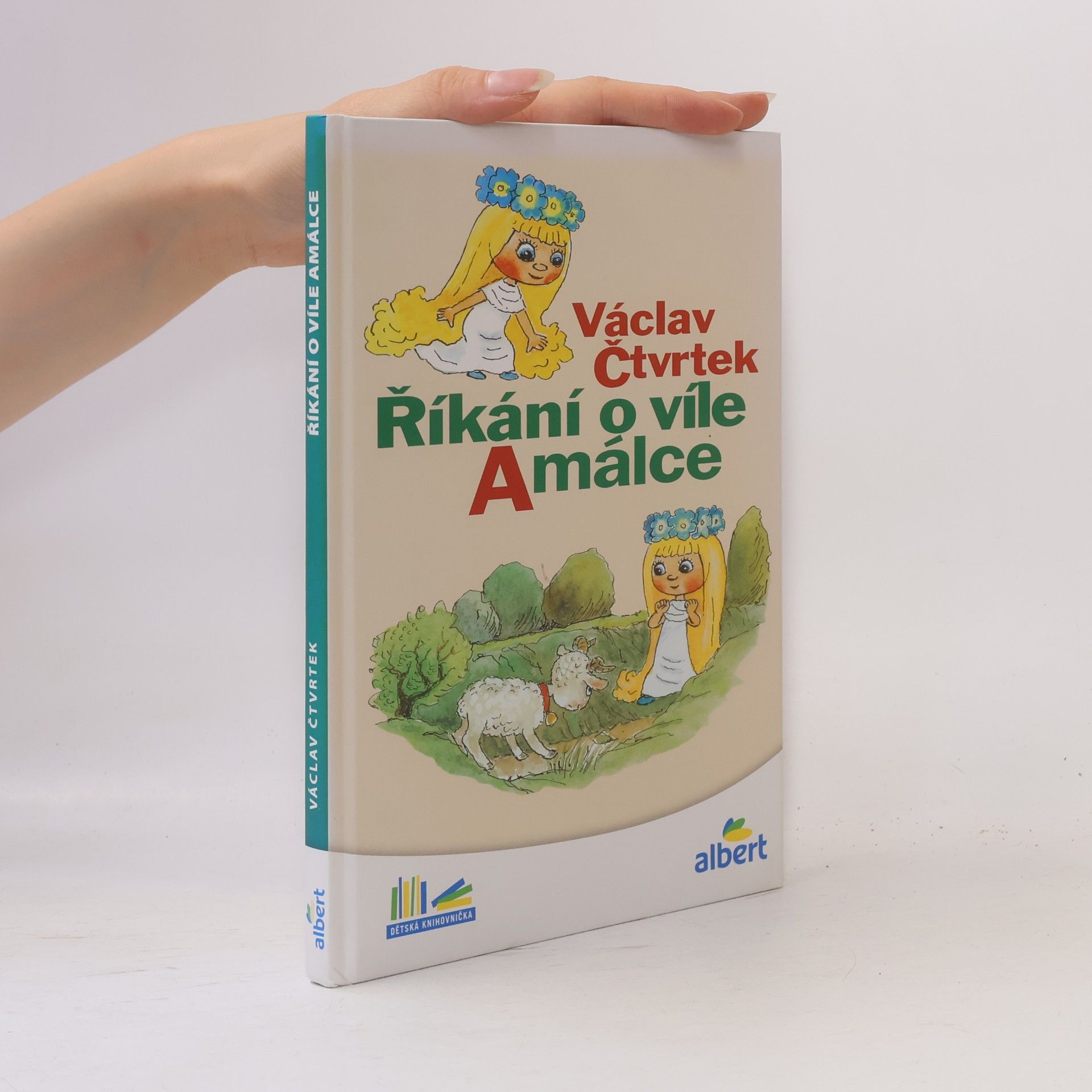 Václav Čtvrtek Říkání o víle Amálce