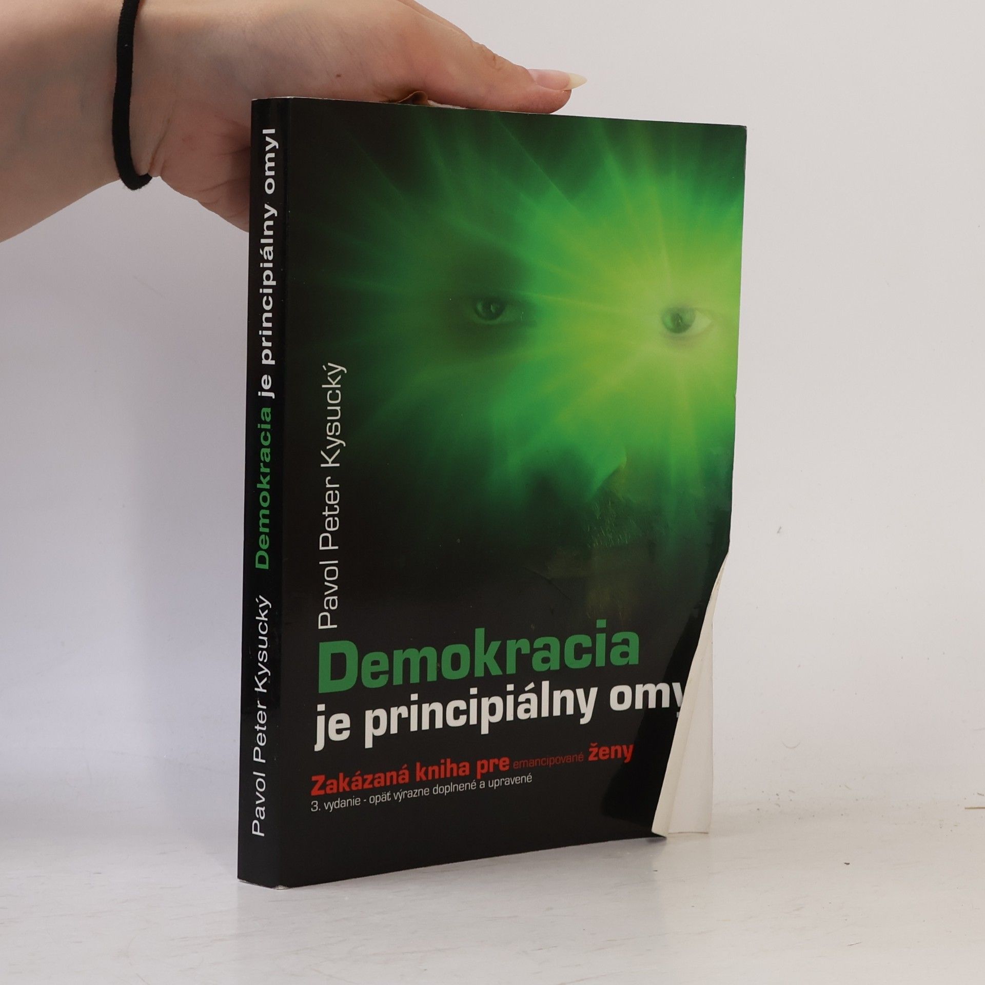 Pavol Peter Kysucký Demokracia je principiálny omyl