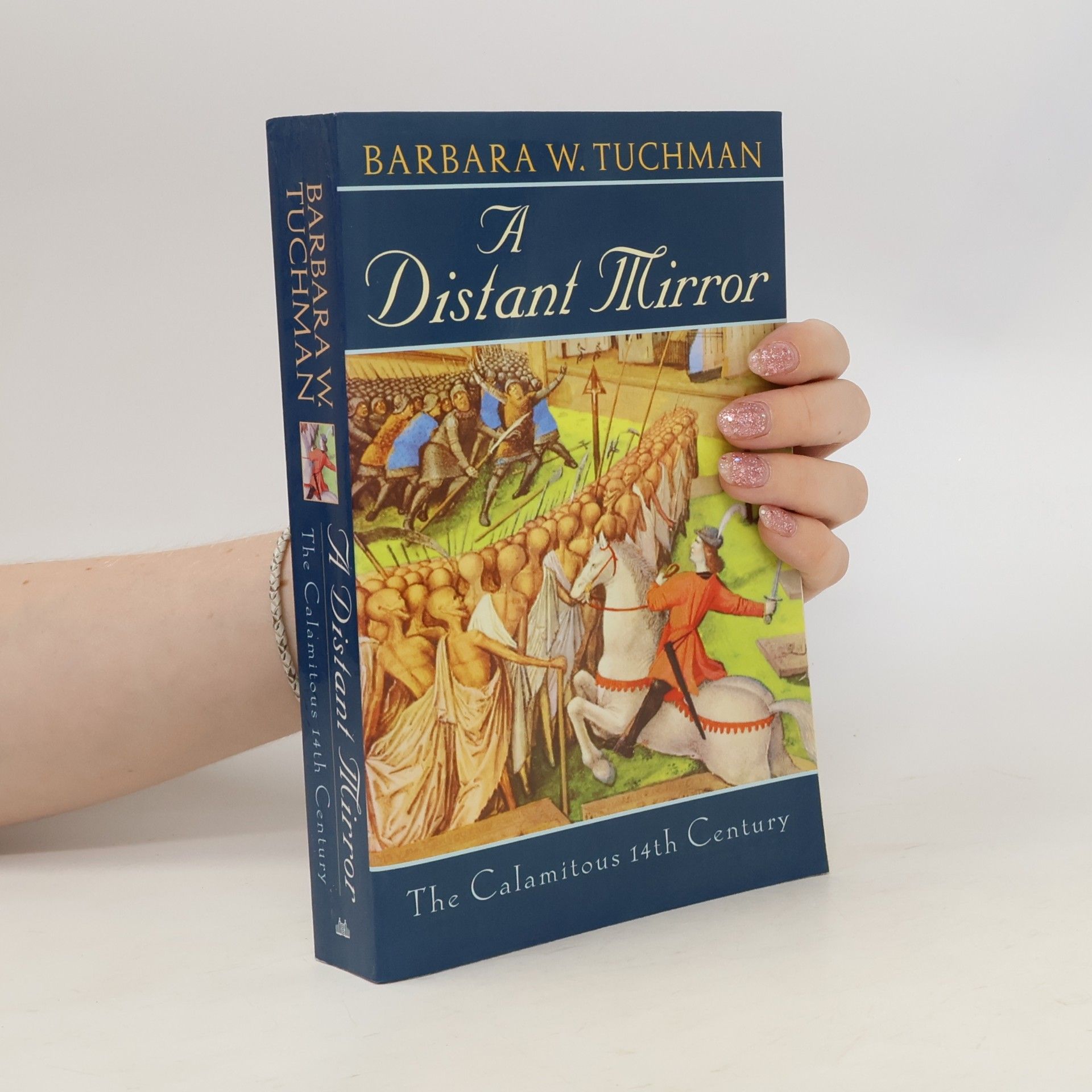 Barbara W. Tuchman A Distant Mirror