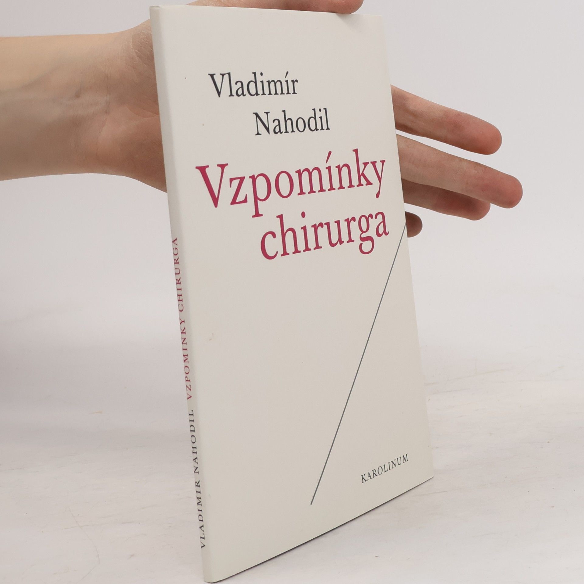 Vladimír Nahodil Vzpomínky chirurga