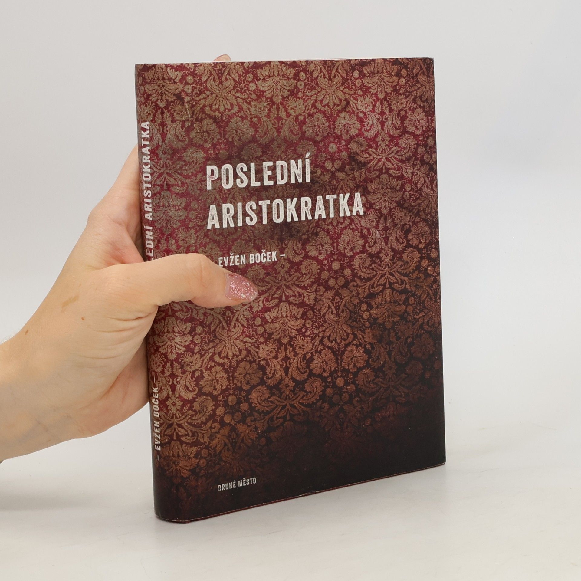 Evžen Boček Poslední aristokratka