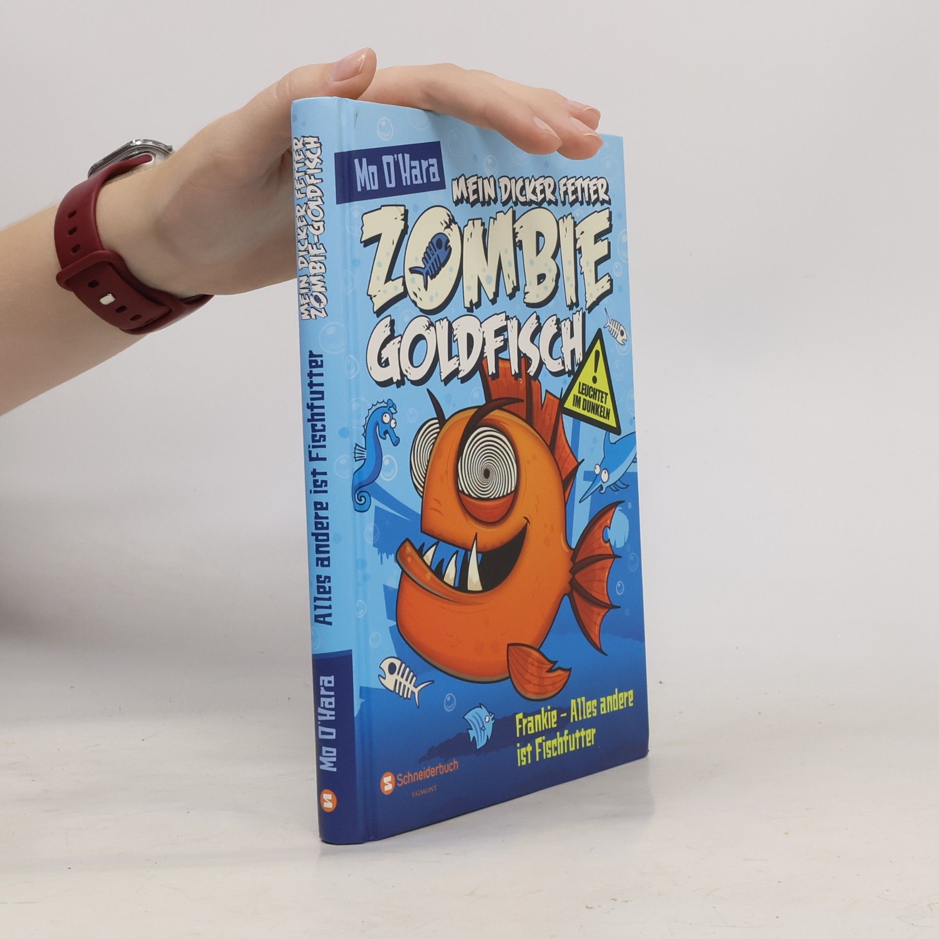 Mo O'Hara Mein dicker fetter Zombie-Goldfisch