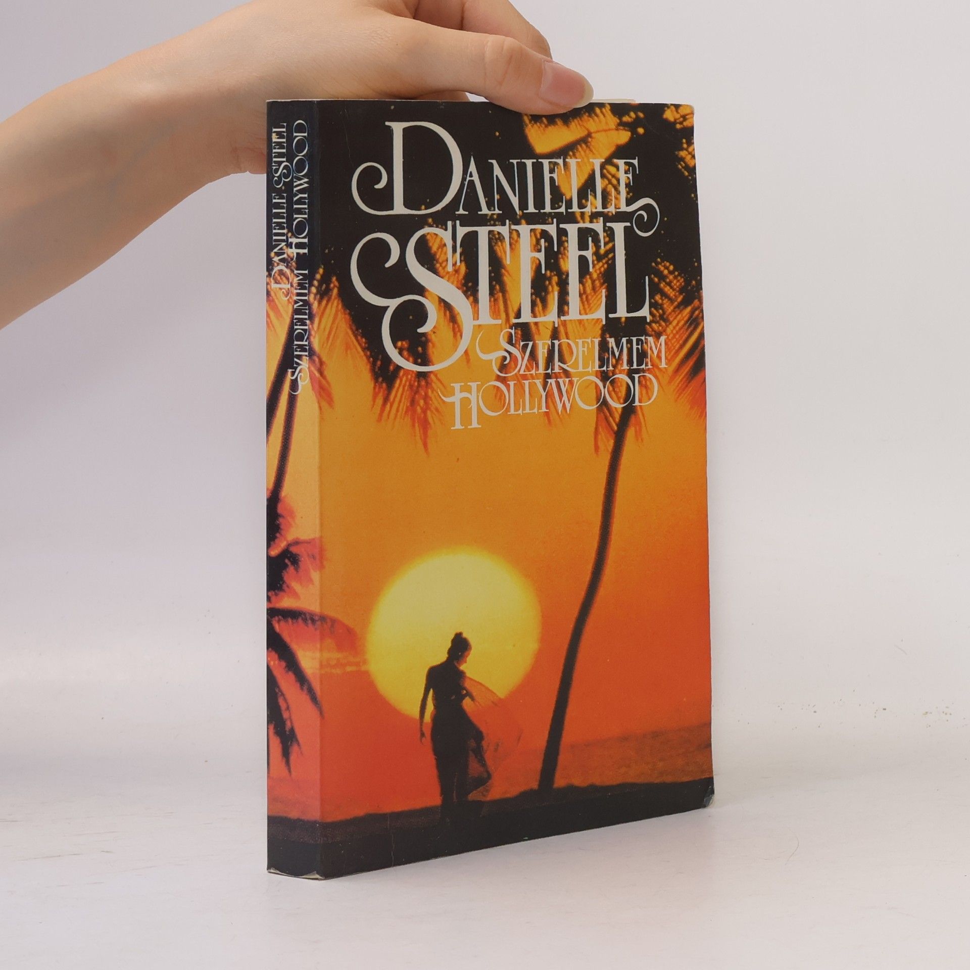 Danielle Steel Szerelmem Hollywood