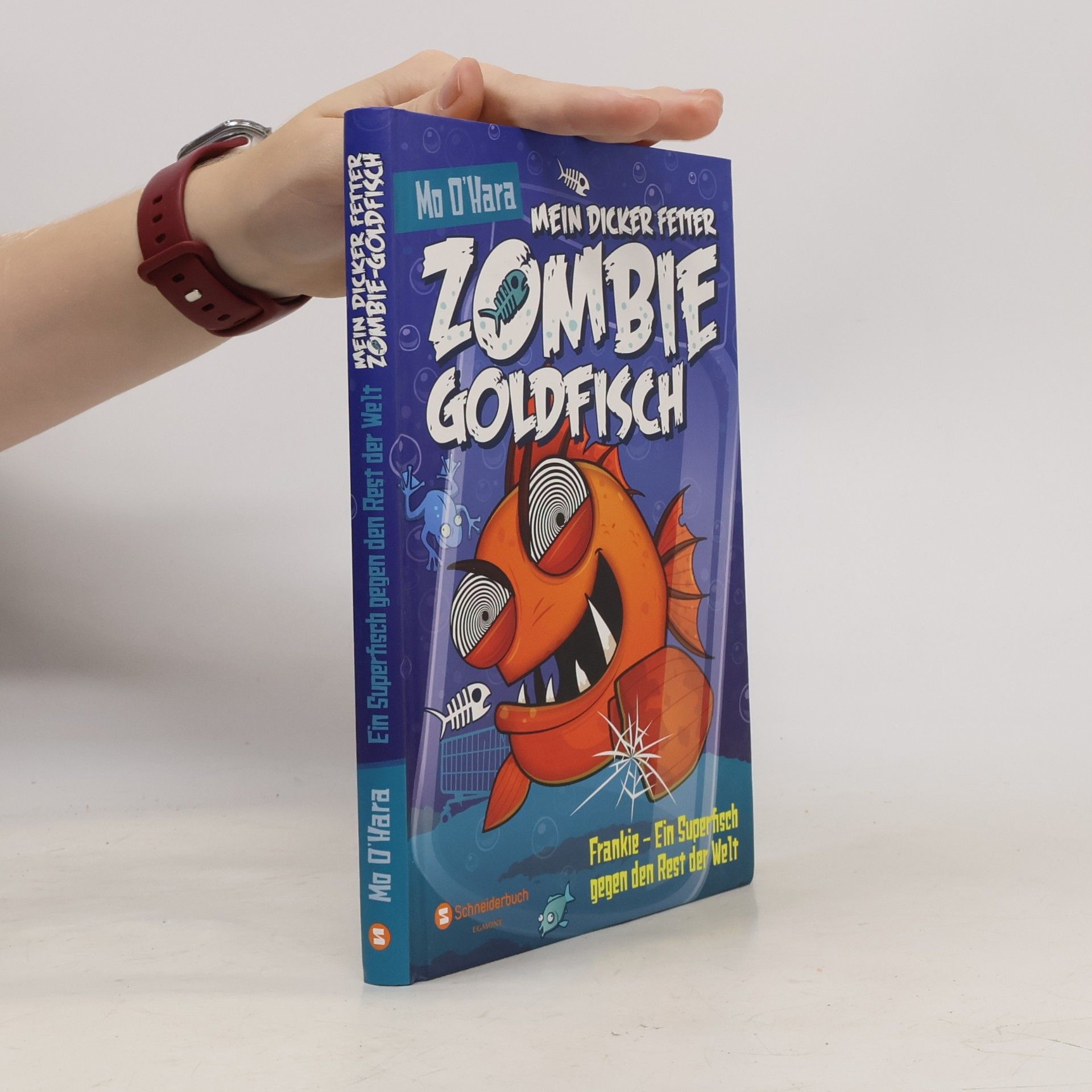 Mo O'Hara Mein dicker fetter Zombie-Goldfisch