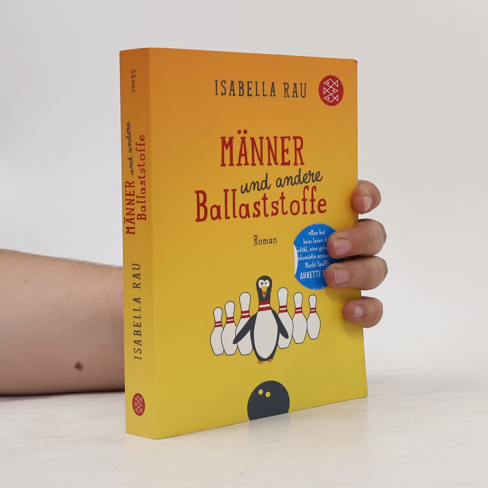 Isabella Rau Männer und andere Ballaststoffe