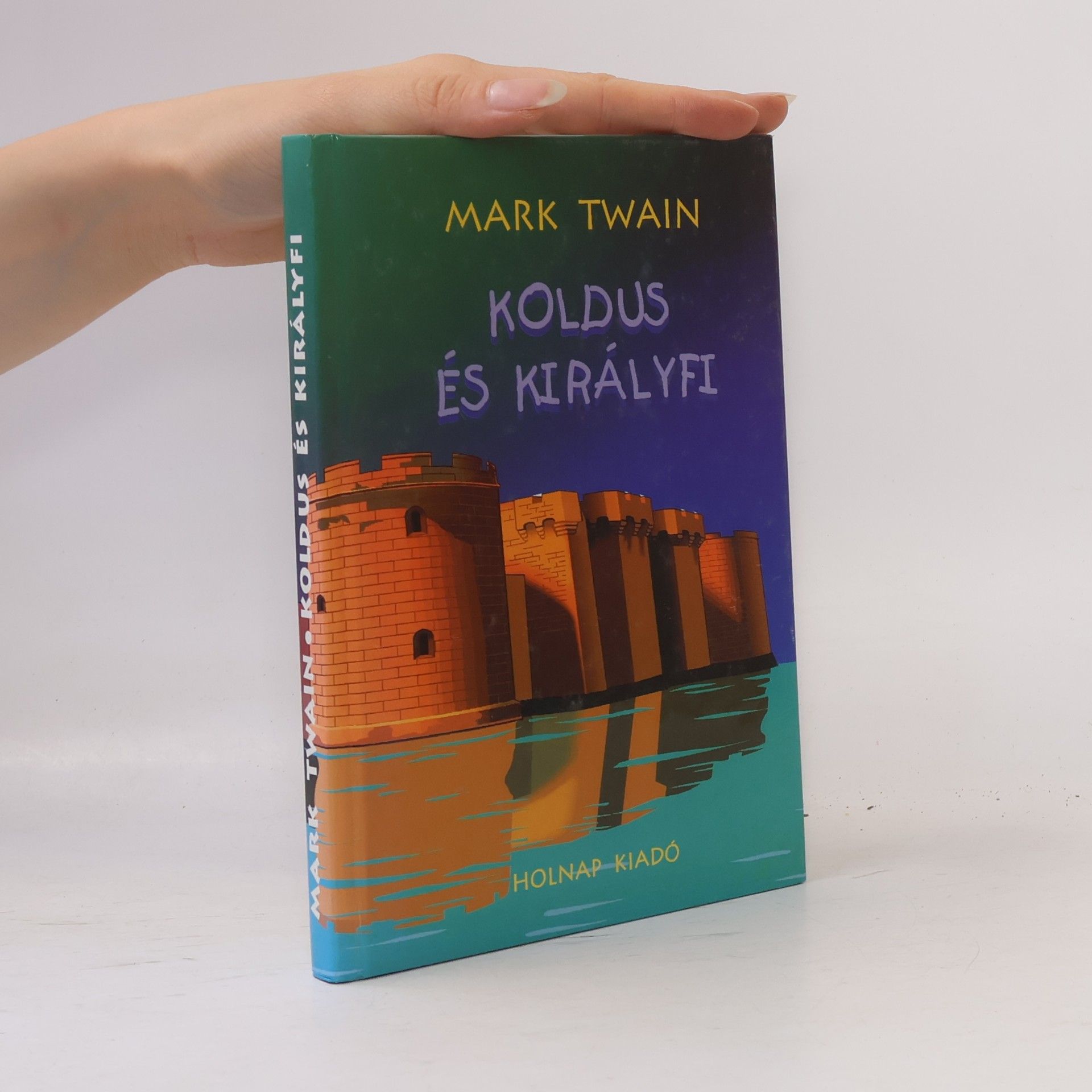 Mark Twain A koldus és a királyfi