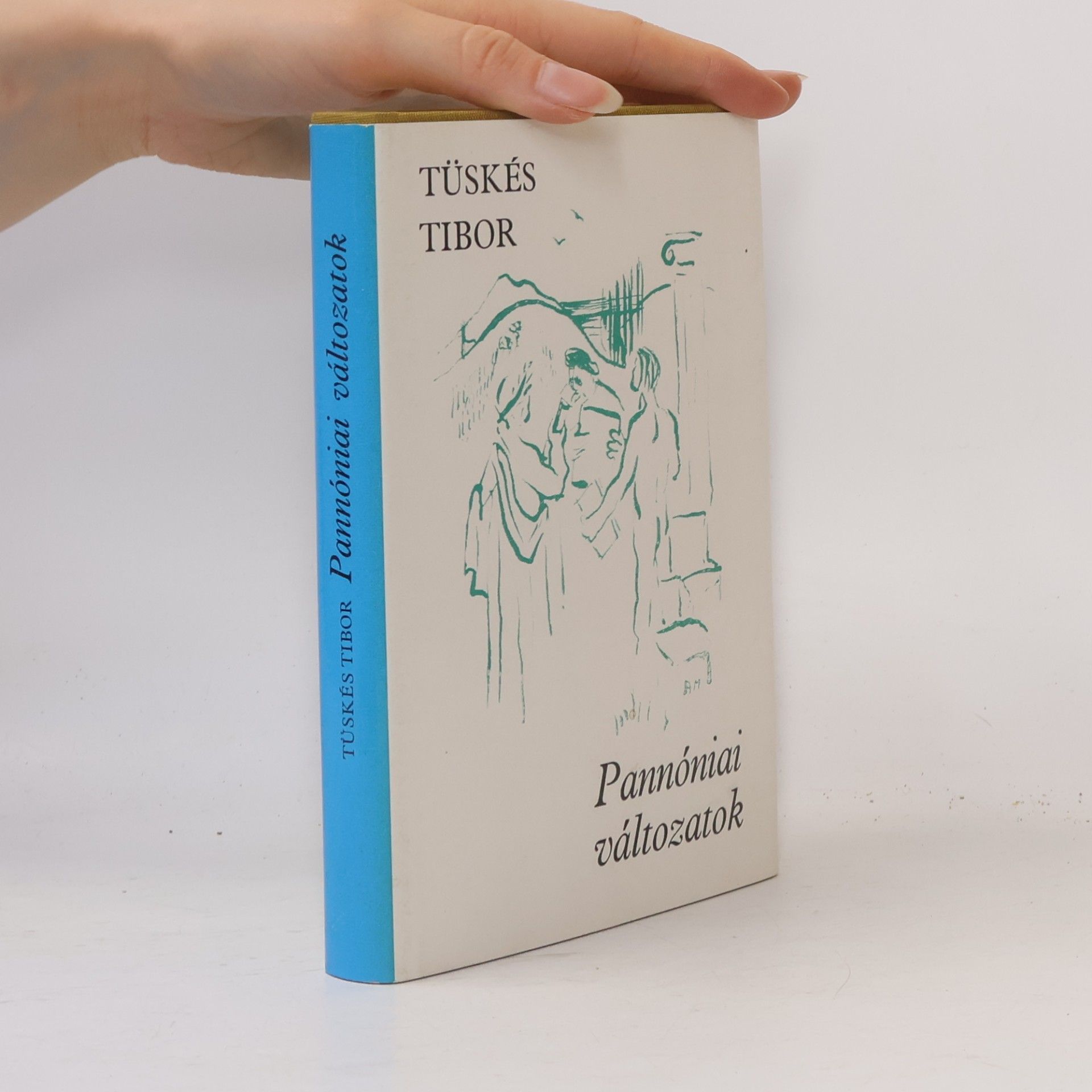 Tibor Tüskés Pannóniai változatok