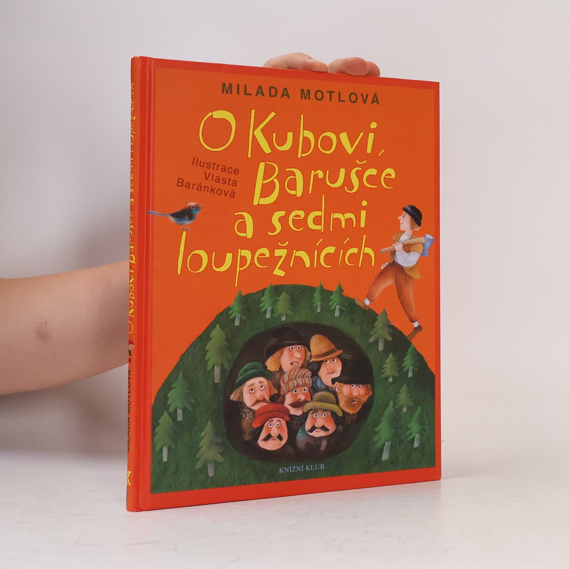 Milada Motlová O Kubovi, Barušce a sedmi loupežnících