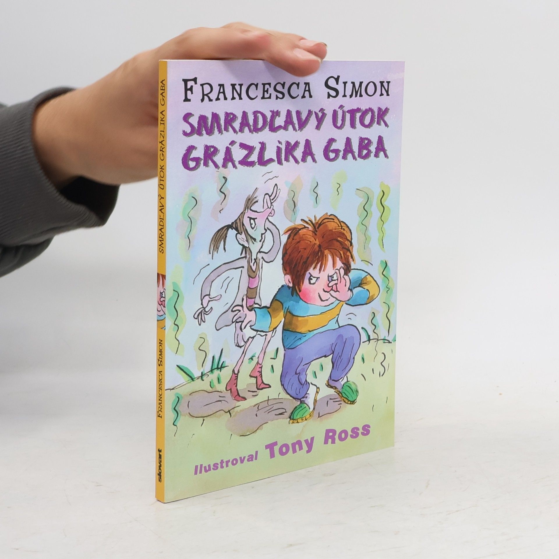 Francesca Simon Smradľavý útok Grázlika Gaba