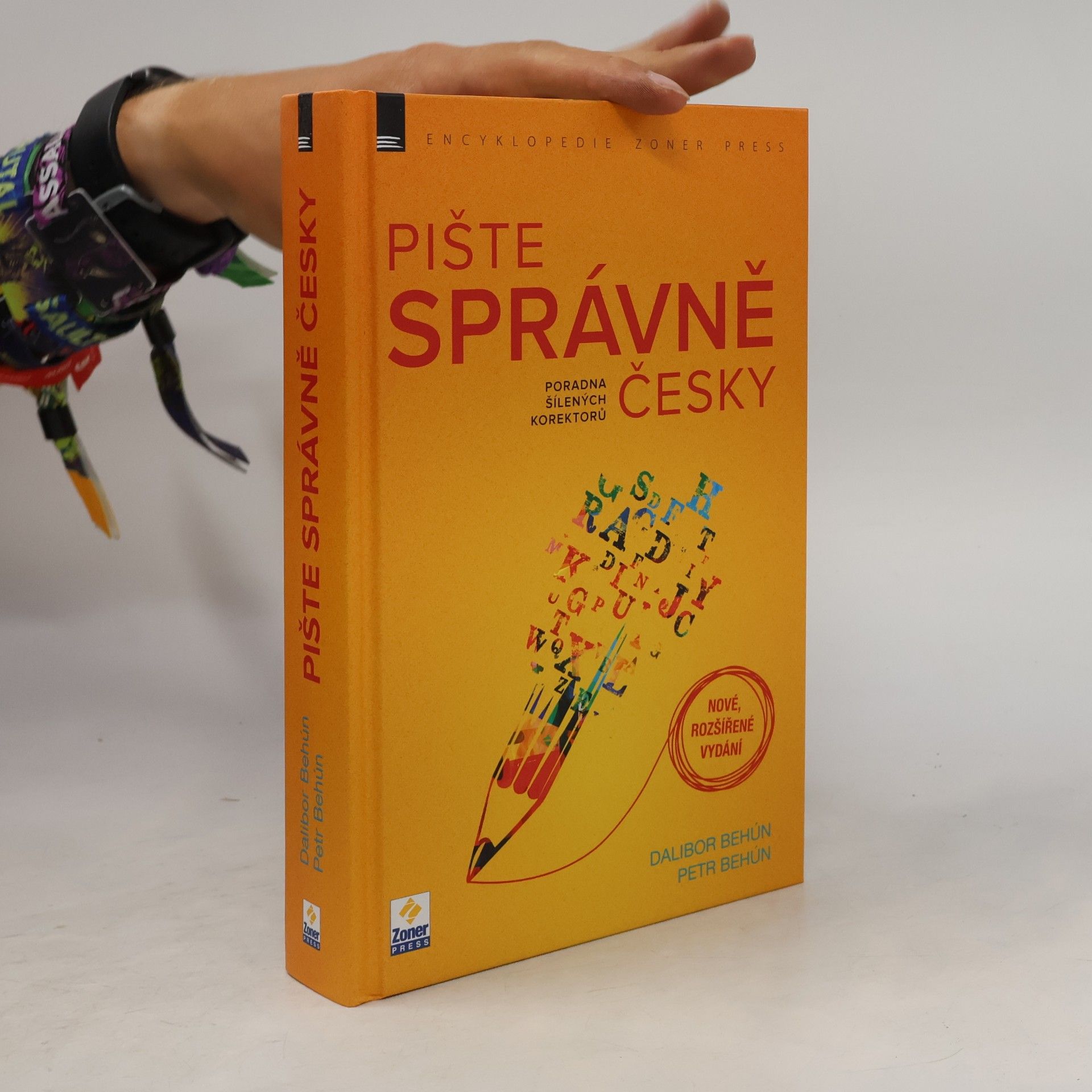Dalibor Behún Pište správně česky. Poradna šílených korektorů.