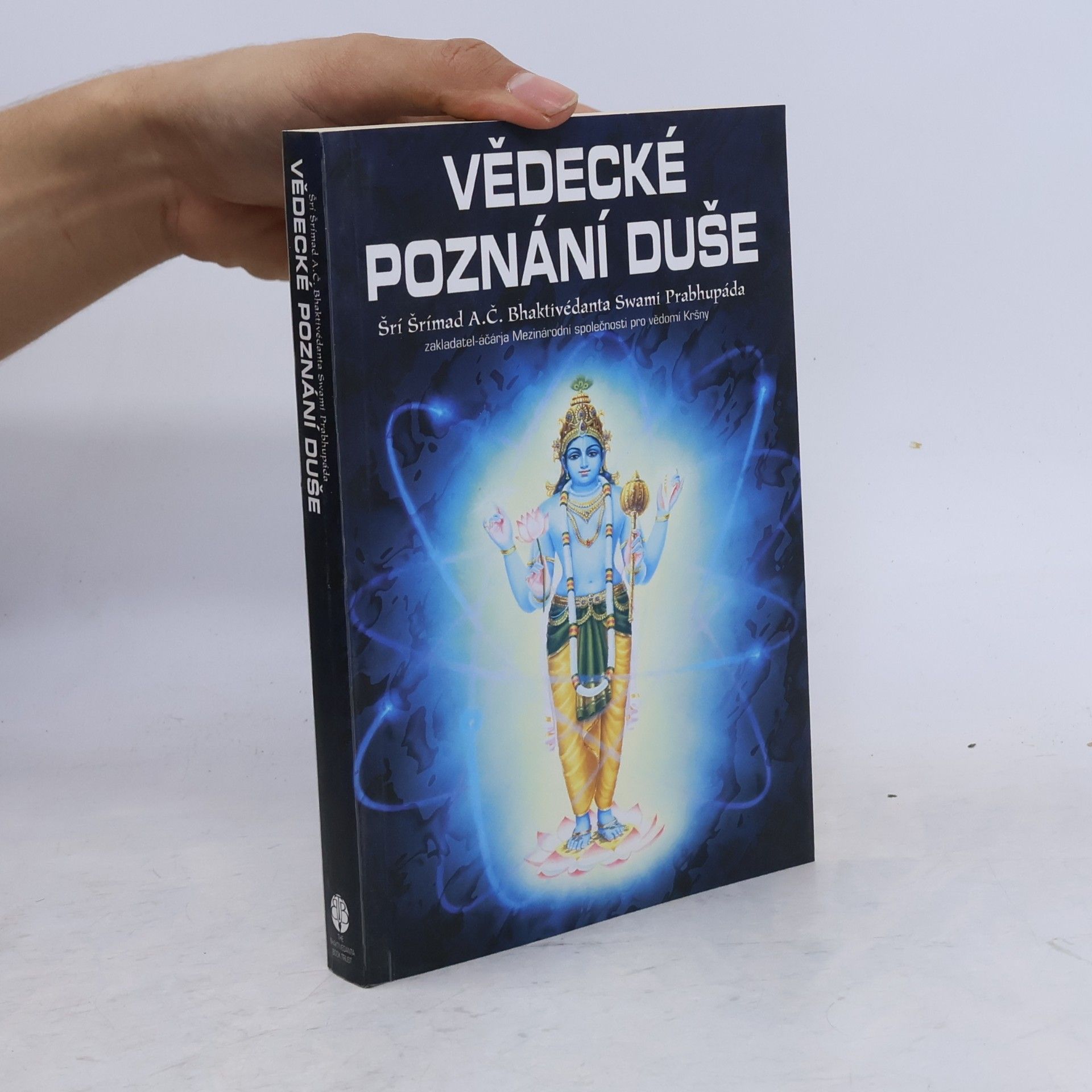 A.C. Bhaktivedanta Swami Prabhupada Vědecké poznání duše