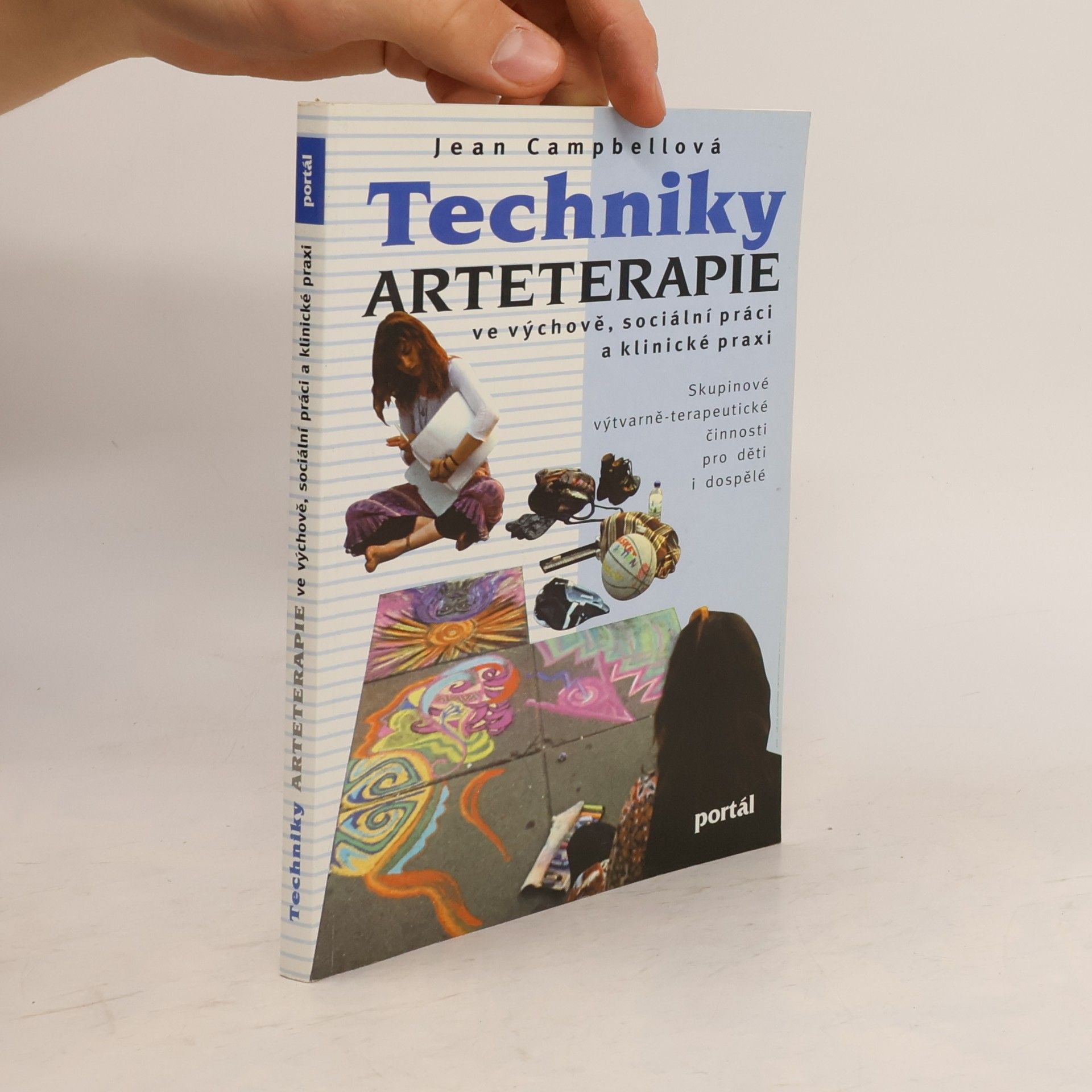 Jean Campbell Techniky arteterapie ve výchově, sociální práci a klinické praxi