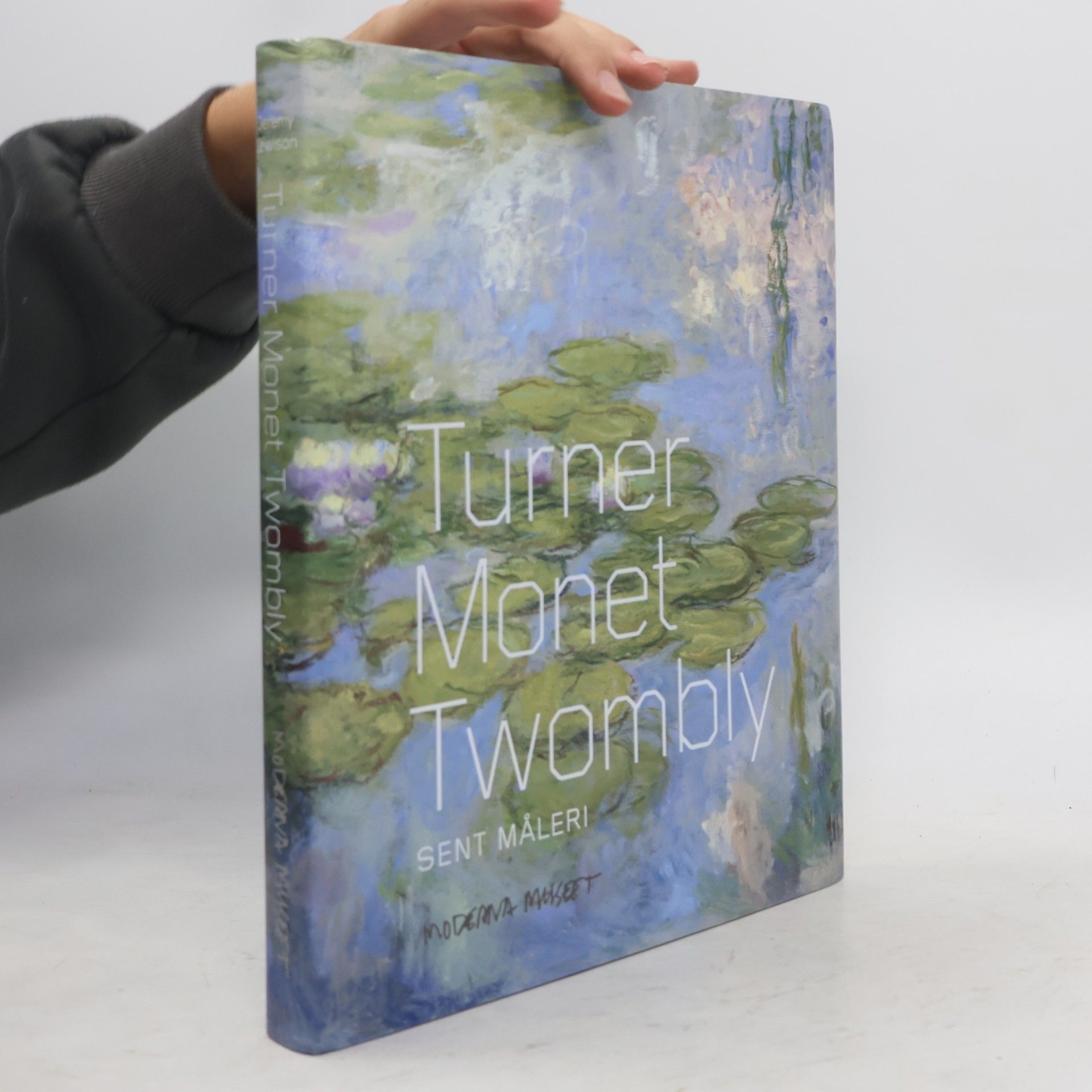 Turner Monet Twombly