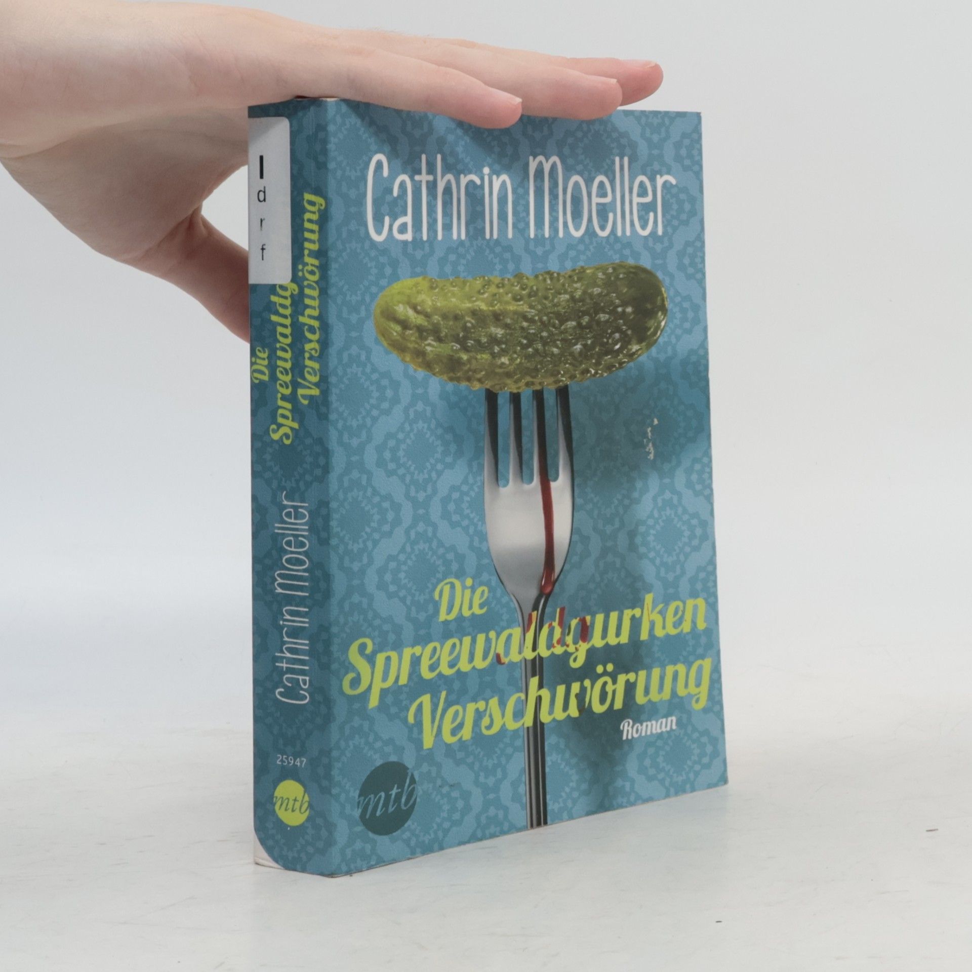 Cathrin Moeller Die Spreewaldgurkenverschwörung