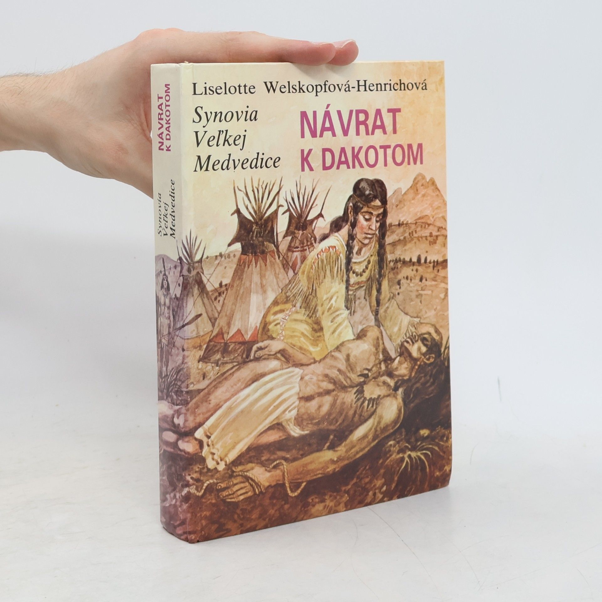 Liselotte Welskopf-Henrich Synovia veľkej medvedice IV. Návrat k Dakotom