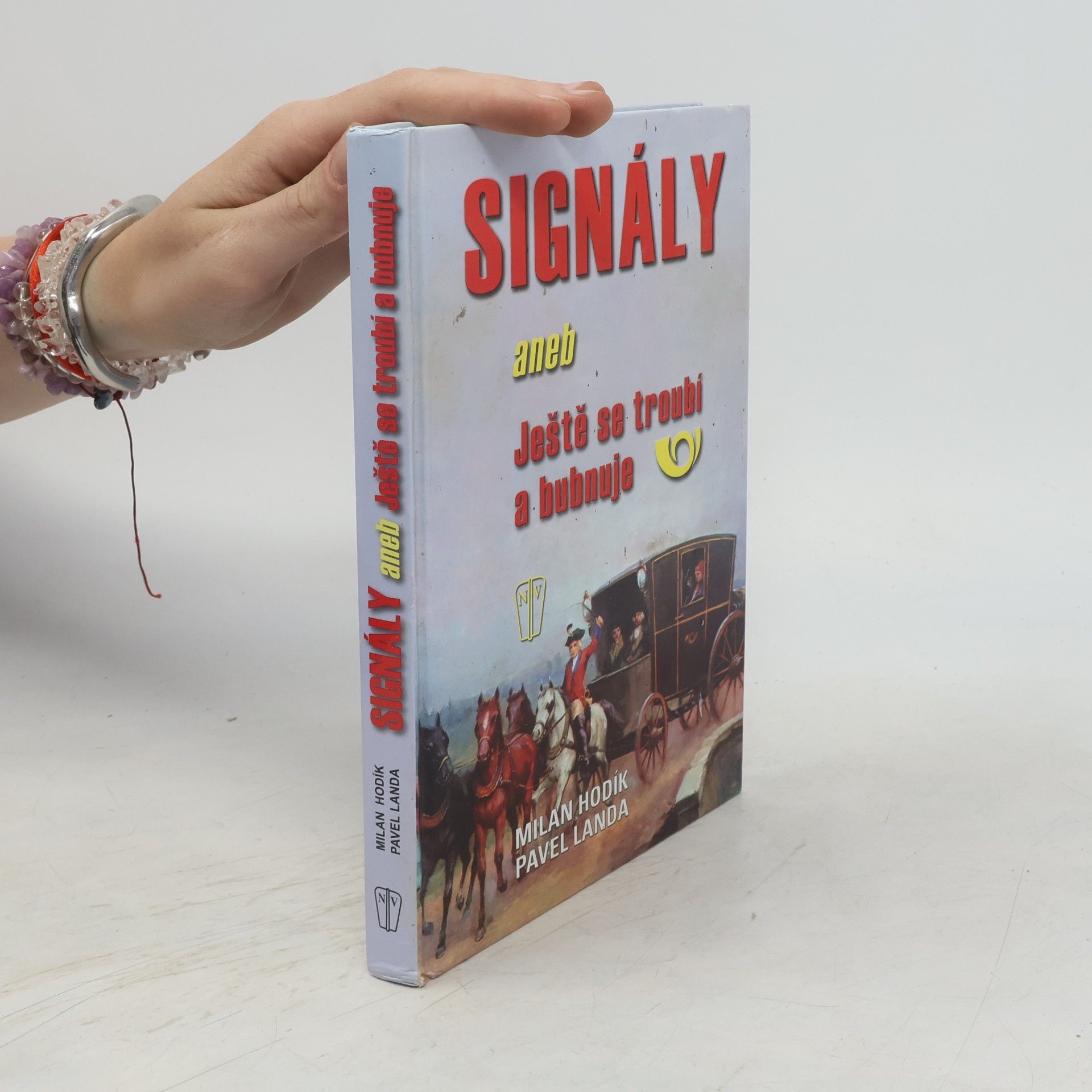 Signály aneb Ještě se troubí a bubnuje