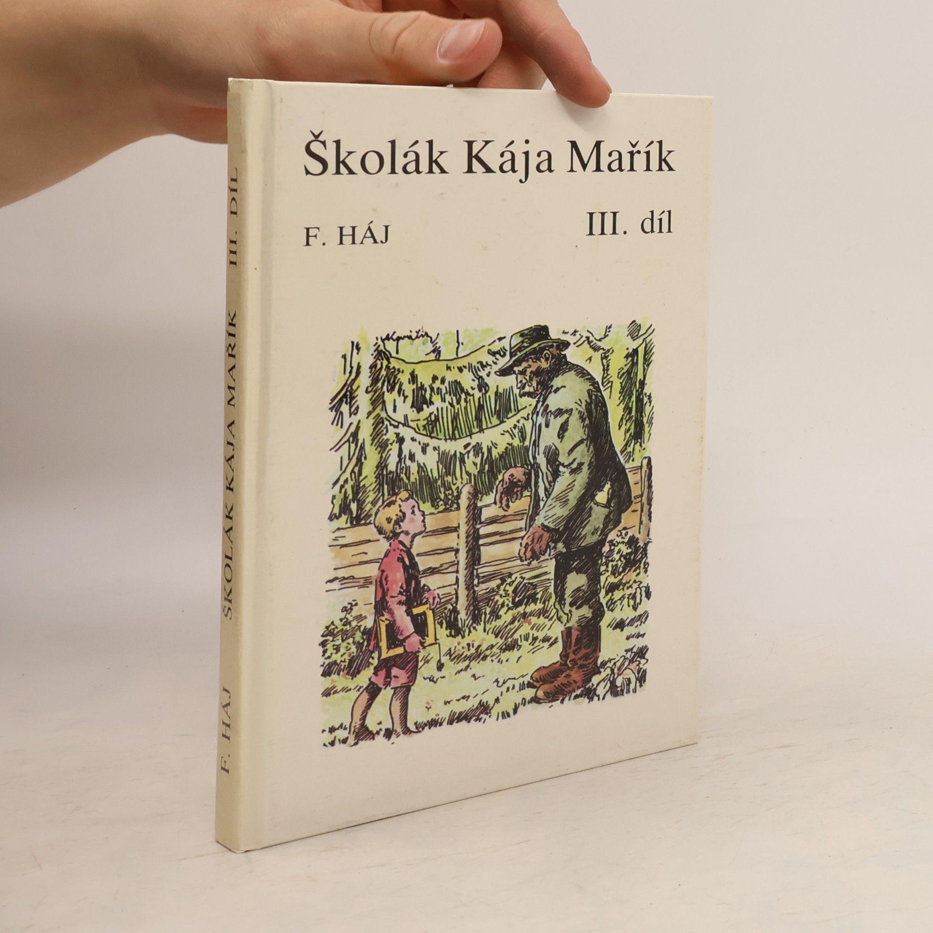 František Háj Školák Kája Mařík. III. díl