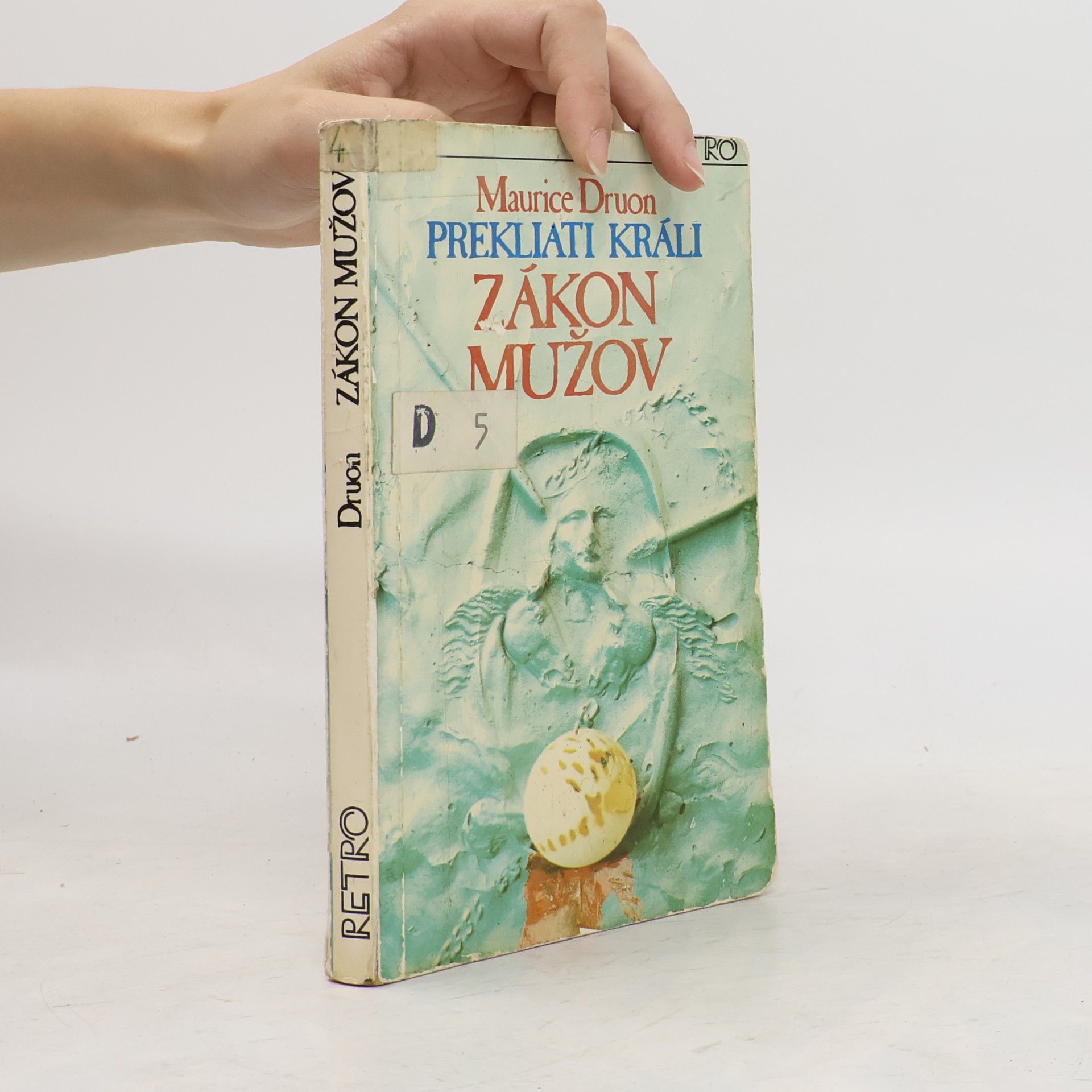 Maurice Druon Prekliati králi 4. Zákon mužov