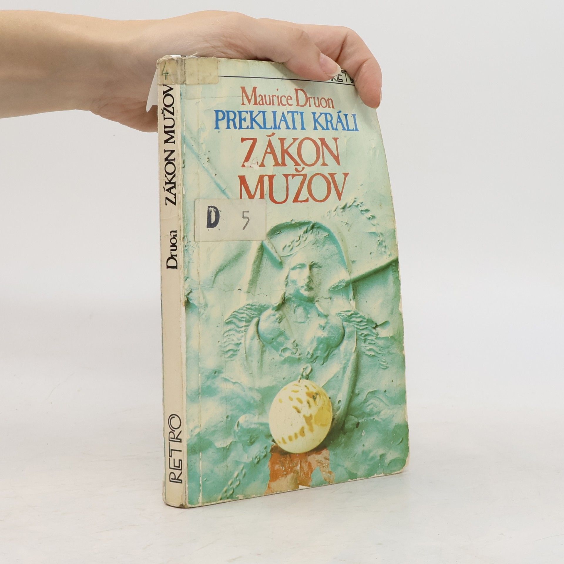 Maurice Druon Prekliati králi 4. Zákon mužov