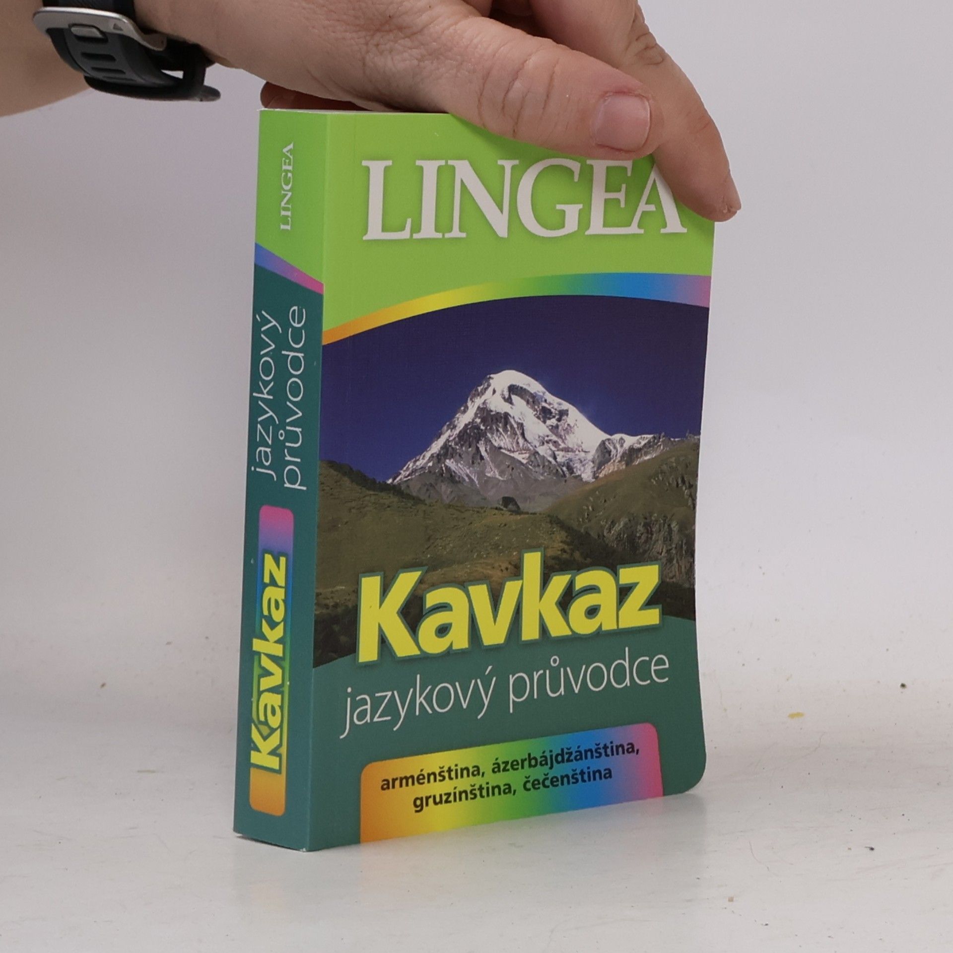 Autorenkollektiv Kavkaz. Jazykový průvodce. Arménština, ázerbájdžánština, gruzínština, čečenština