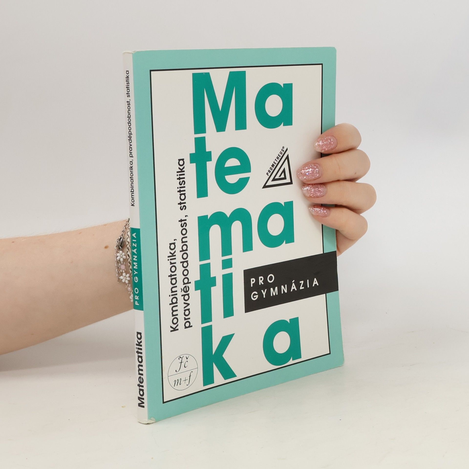 Emil Calda Matematika pro gymnázia. Kombinatorika, pravděpodobnost, statistika