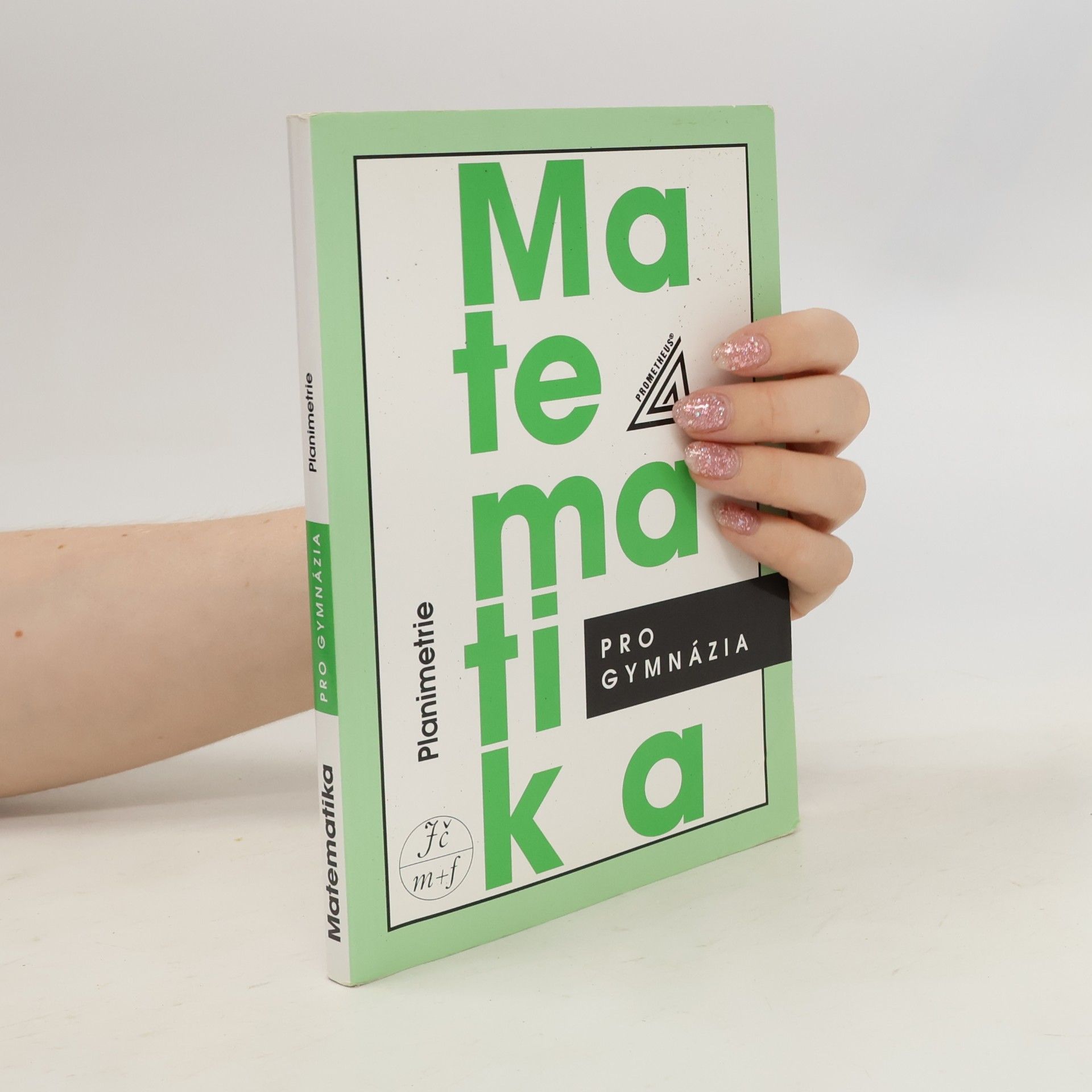 Eva Pomykalová Matematika pro gymnázia. Planimetrie