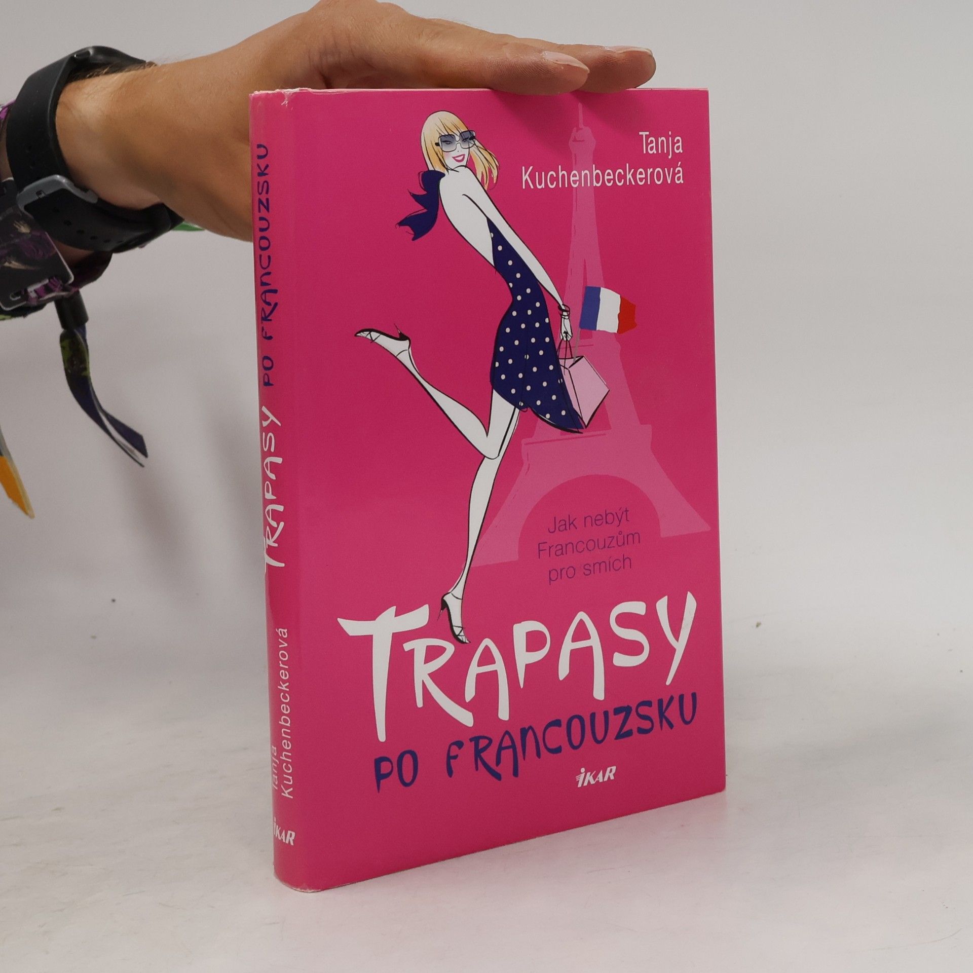 Tanja Kuchenbecker Trapasy po francouzsku: Jak nebýt Francouzům pro smích
