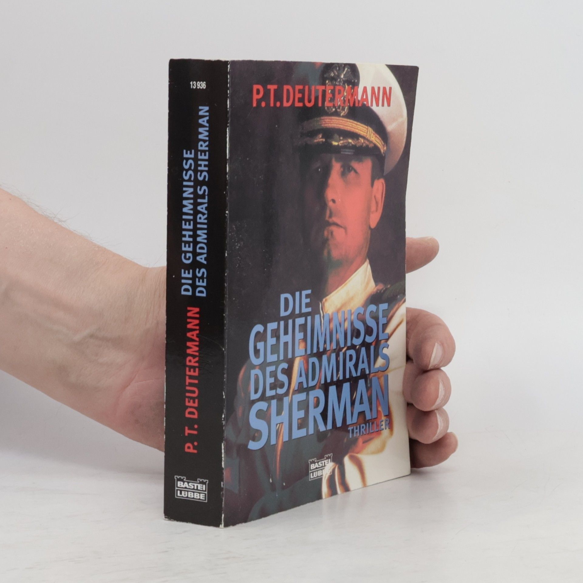 P.T. Deutermann Die Geheimnisse des Admirals Sherman