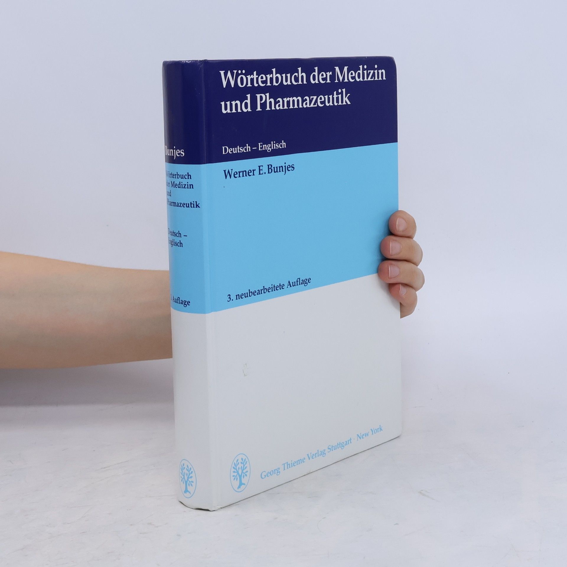 Werner E. Bunjes Wörterbuch der Medizin und Pharmazeutik