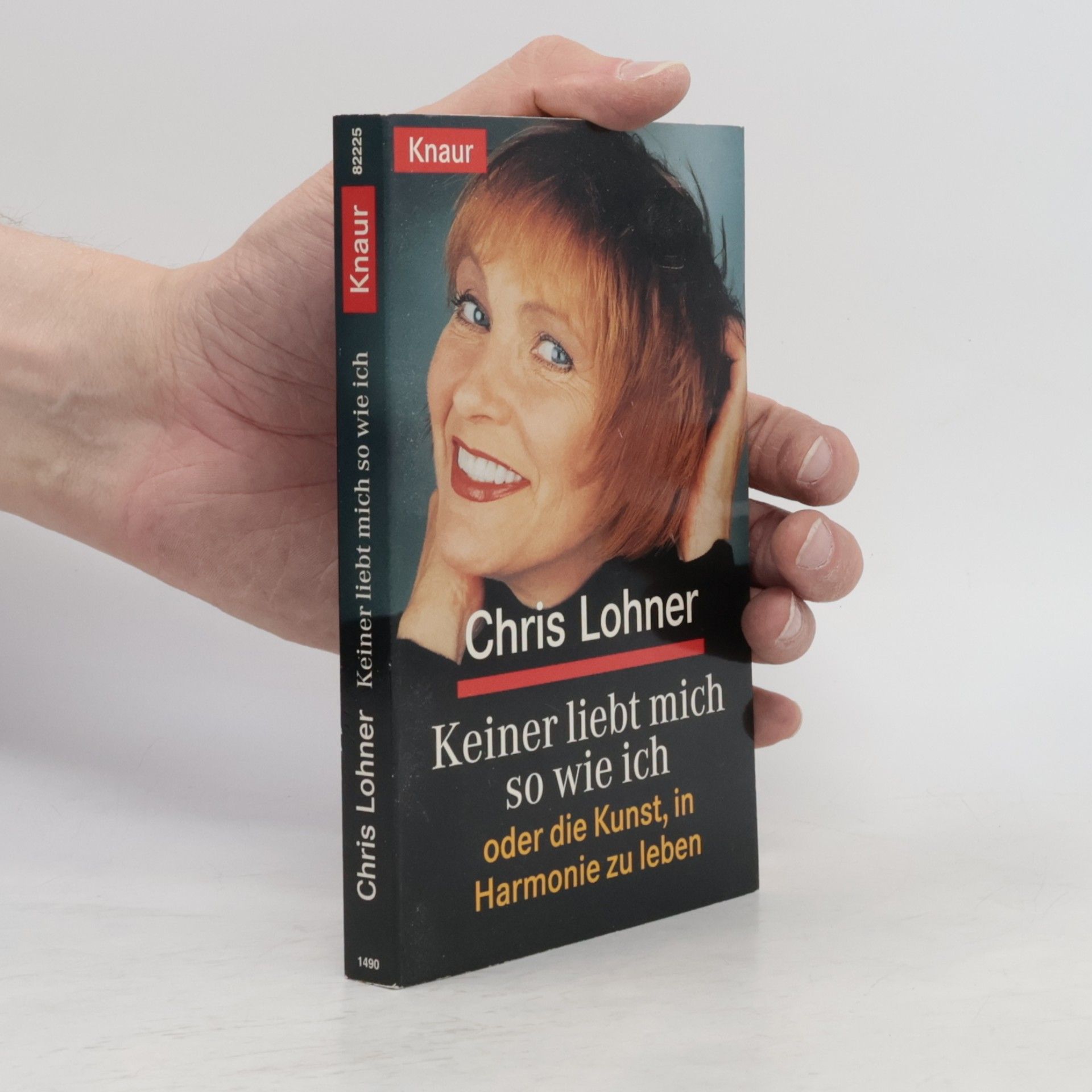 Chris Lohner Keiner liebt mich so wie ich oder die Kunst, in Harmonie zu leben
