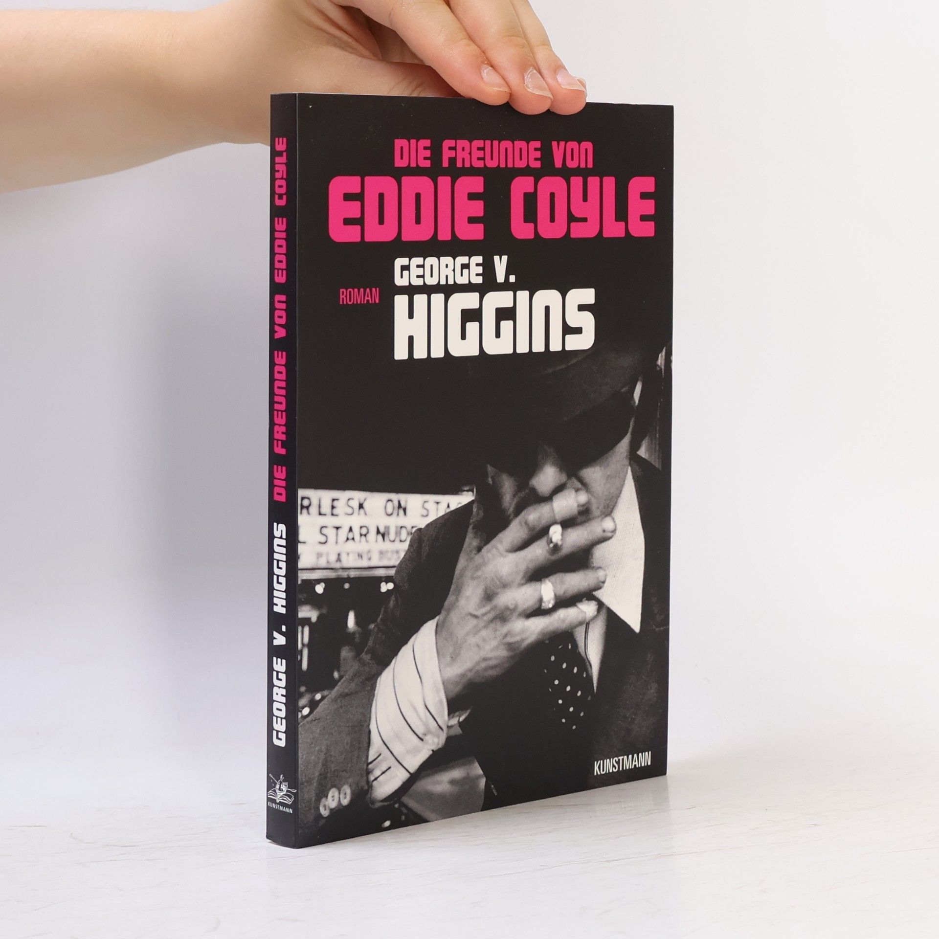 George V. Higgins Die Freunde von Eddie Coyle