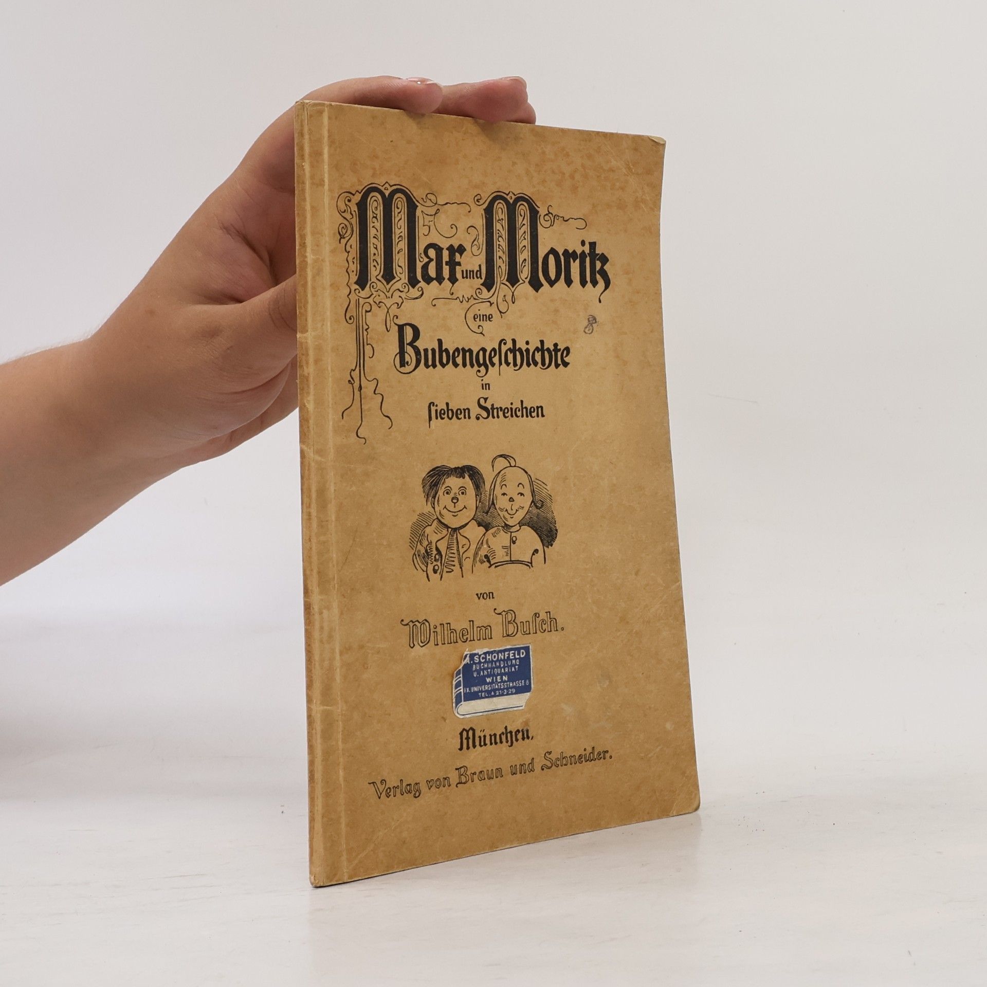 Wilhelm Busch Max und Moritz. Eine Bubengeschichte in sieben Streichen