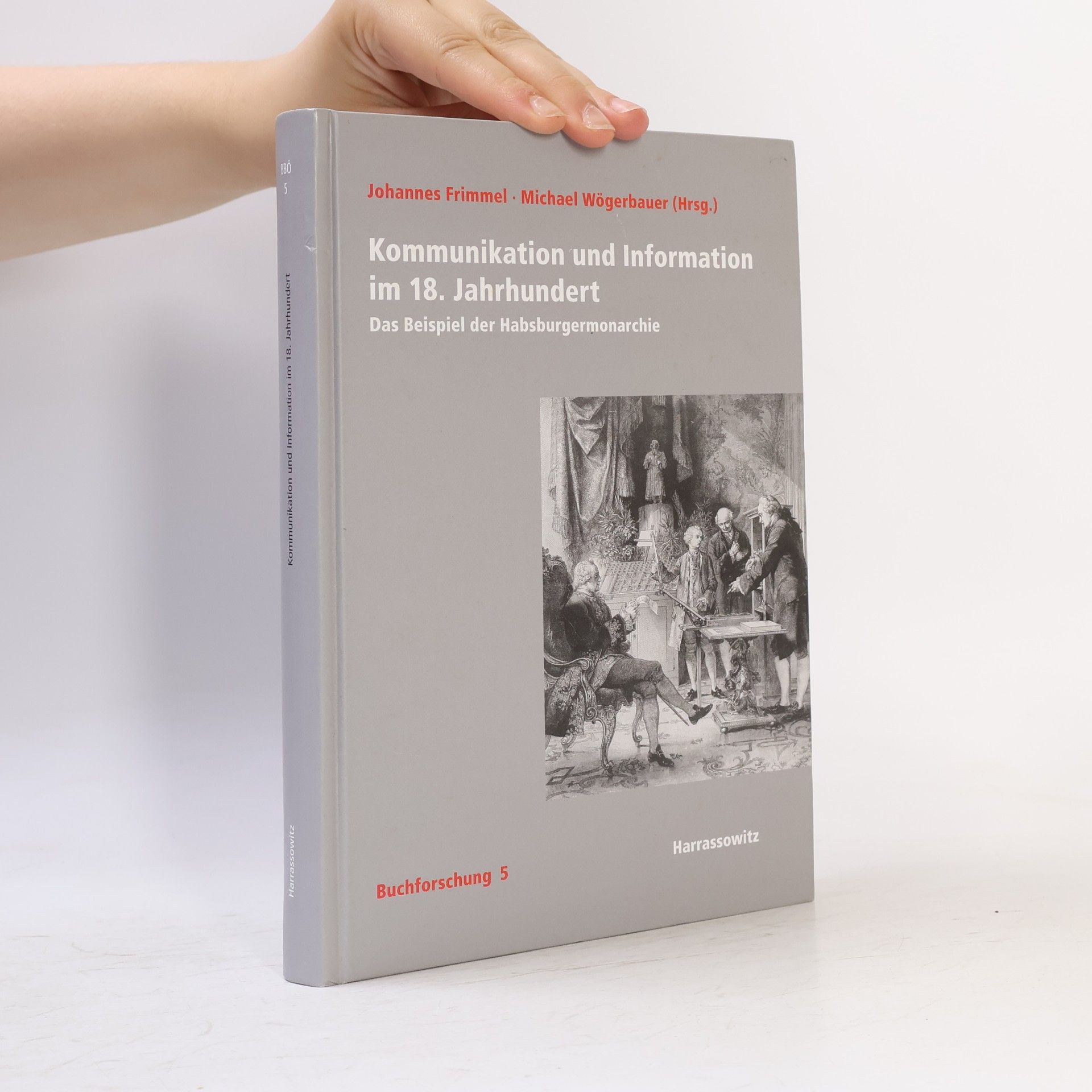 Johannes Frimmel Buchforschung - 5: Kommunikation und Information im 18. Jahrhundert