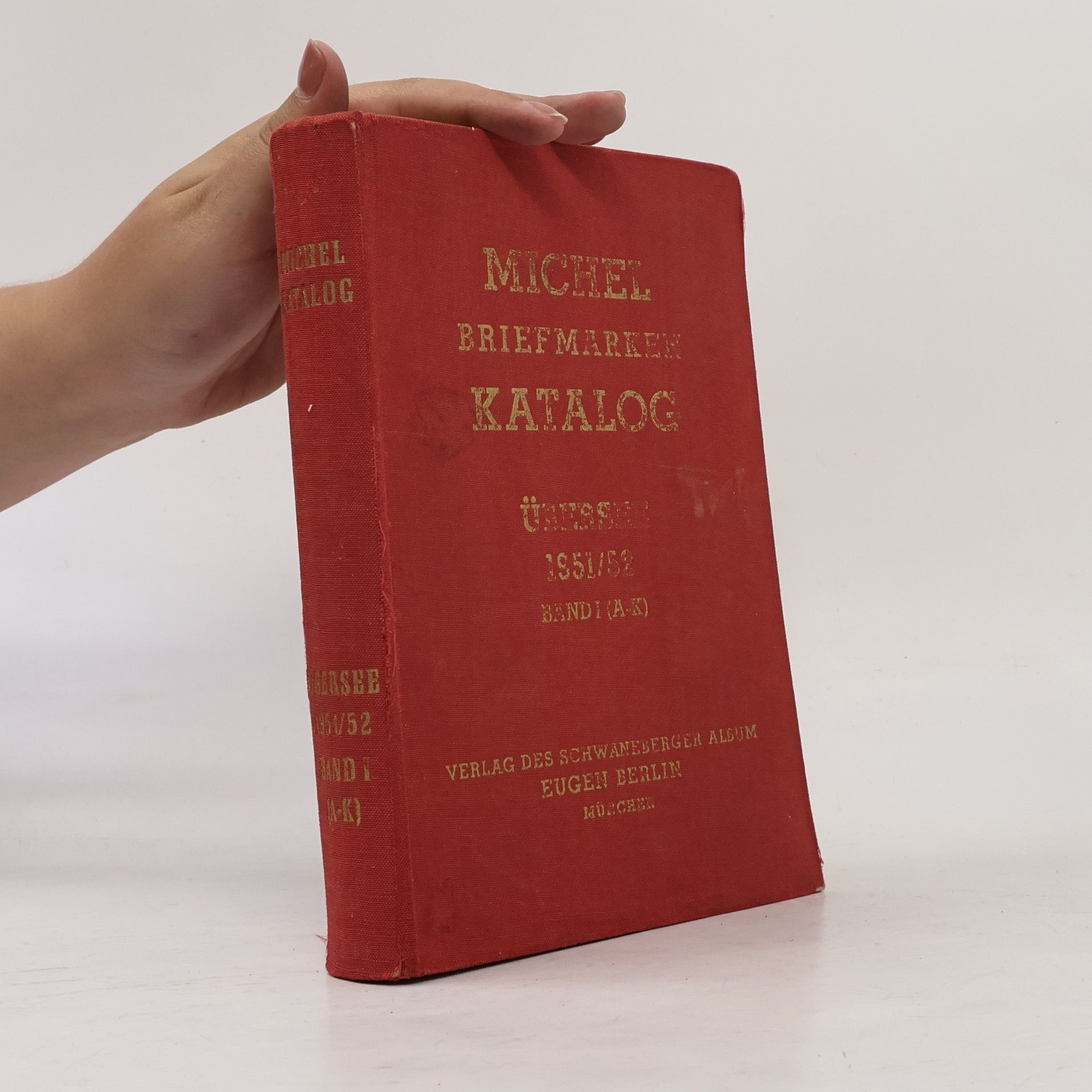 Autorenkollektiv Michel Briefmarken Katalog 1951/52 I.