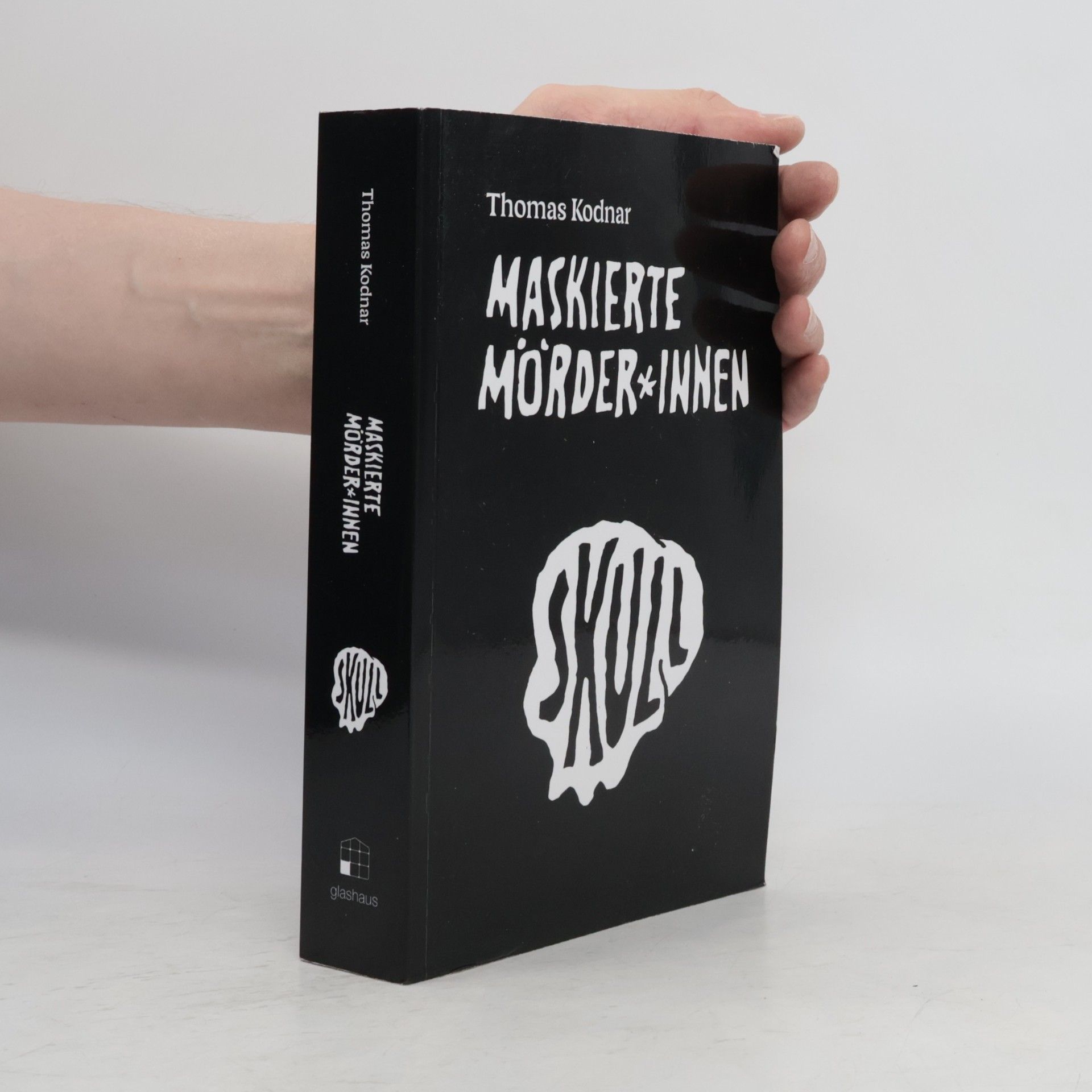 Thomas Kodnar Maskierte Mörder*innen